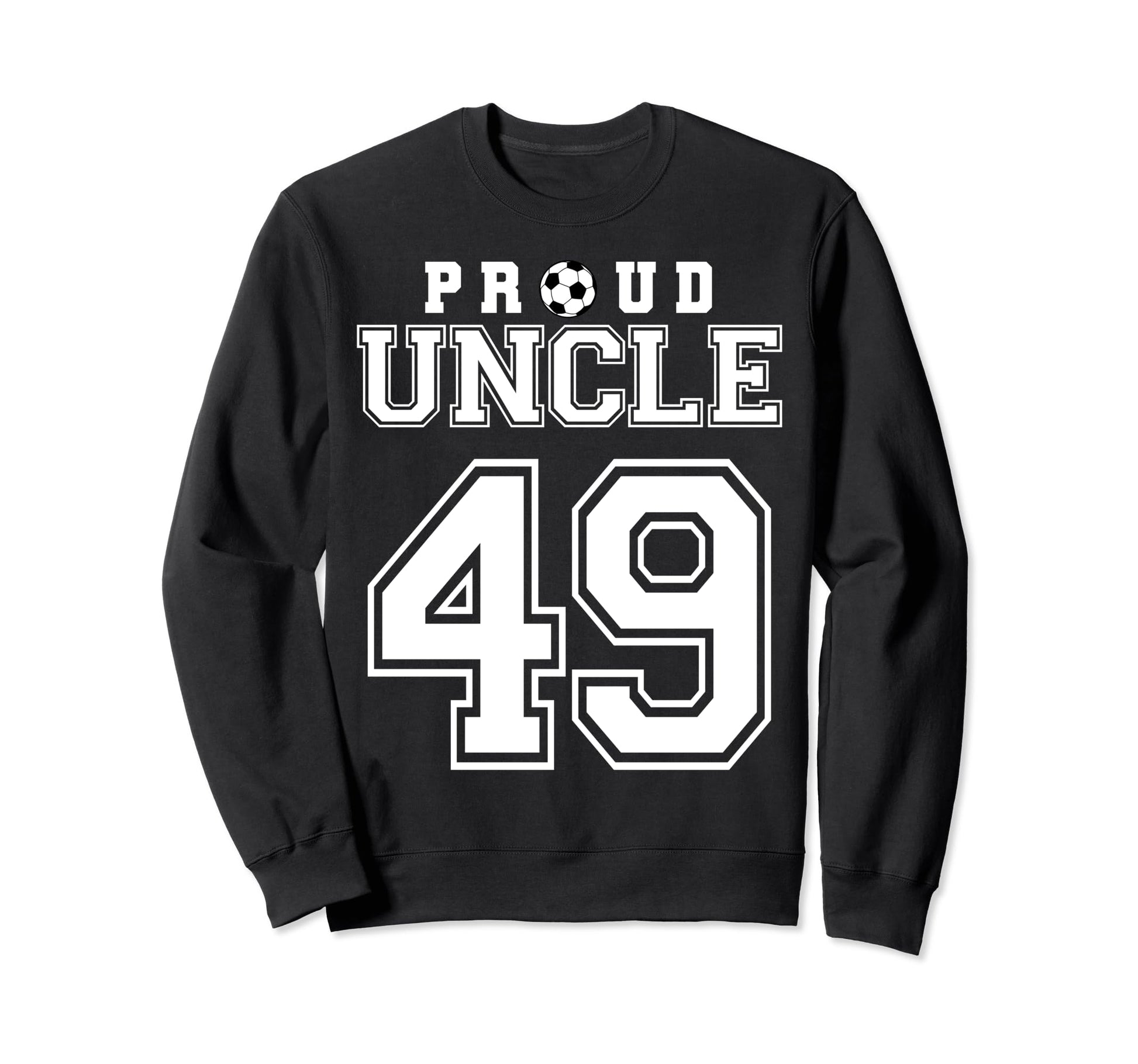 Number 49 Custom Proud Soccer Sweatshirt - Novelty Apparel Men Women - T-Shirt, Sweatshirt, Hoodie