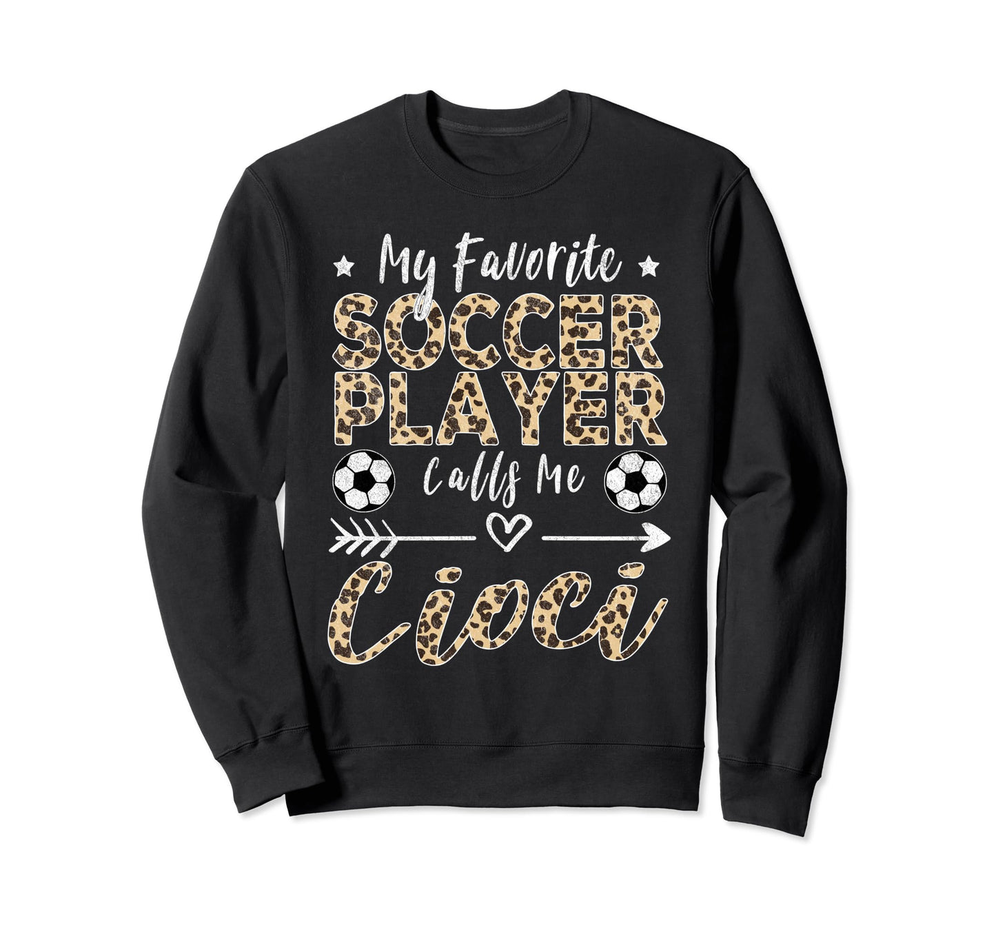 My Favorite Soccer Player Calls Me Sweatshirt - Novelty Apparel Men Women - T-Shirt, Sweatshirt, Hoodie