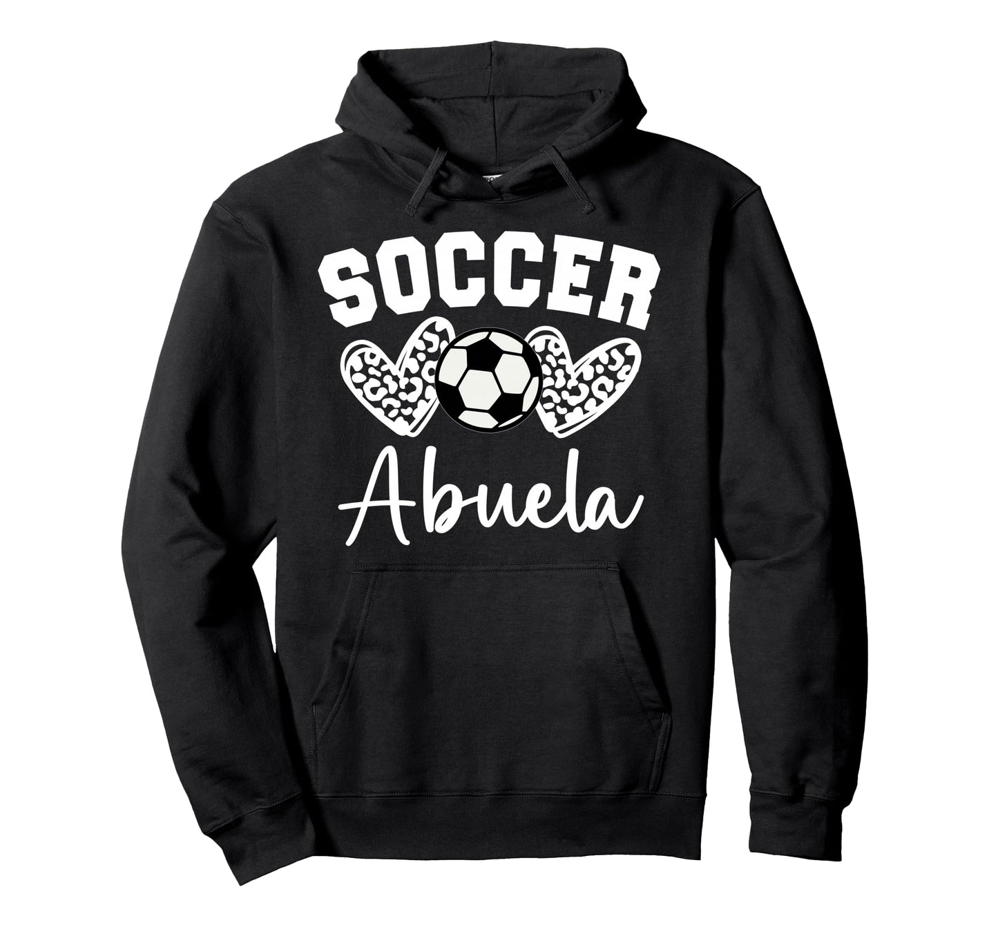Soccer Abuela Matching Family Soccer Hoodie - Streetwear Style Men Women - T-Shirt, Sweatshirt, Hoodie