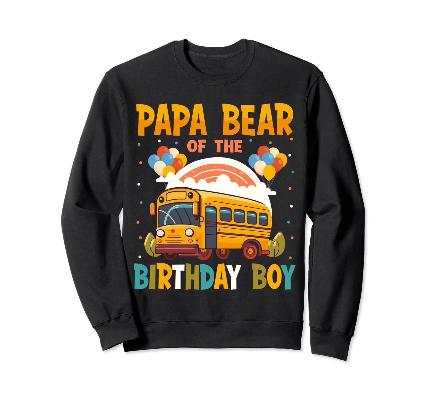 Papa Bear Birthday Matching Family Sweatshirt - Trendy Graphic for Adults - T-Shirt, Sweatshirt, Hoodie