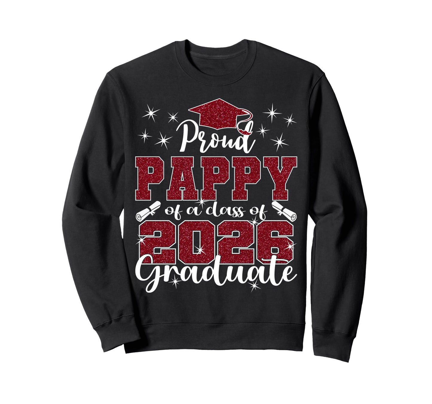 Super Proud Pappy 2026 Sweatshirt - Casual Everyday Wear Men Women - T-Shirt, Sweatshirt, Hoodie