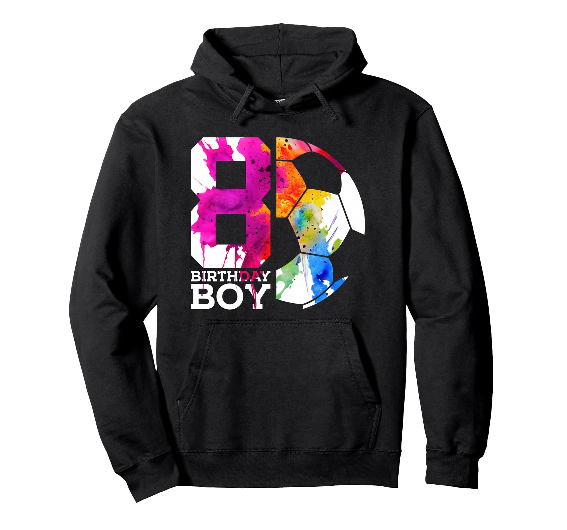 8 Birthday Soccer 8Th Birthday Hoodie - Casual Everyday Wear Men Women - T-Shirt, Sweatshirt, Hoodie