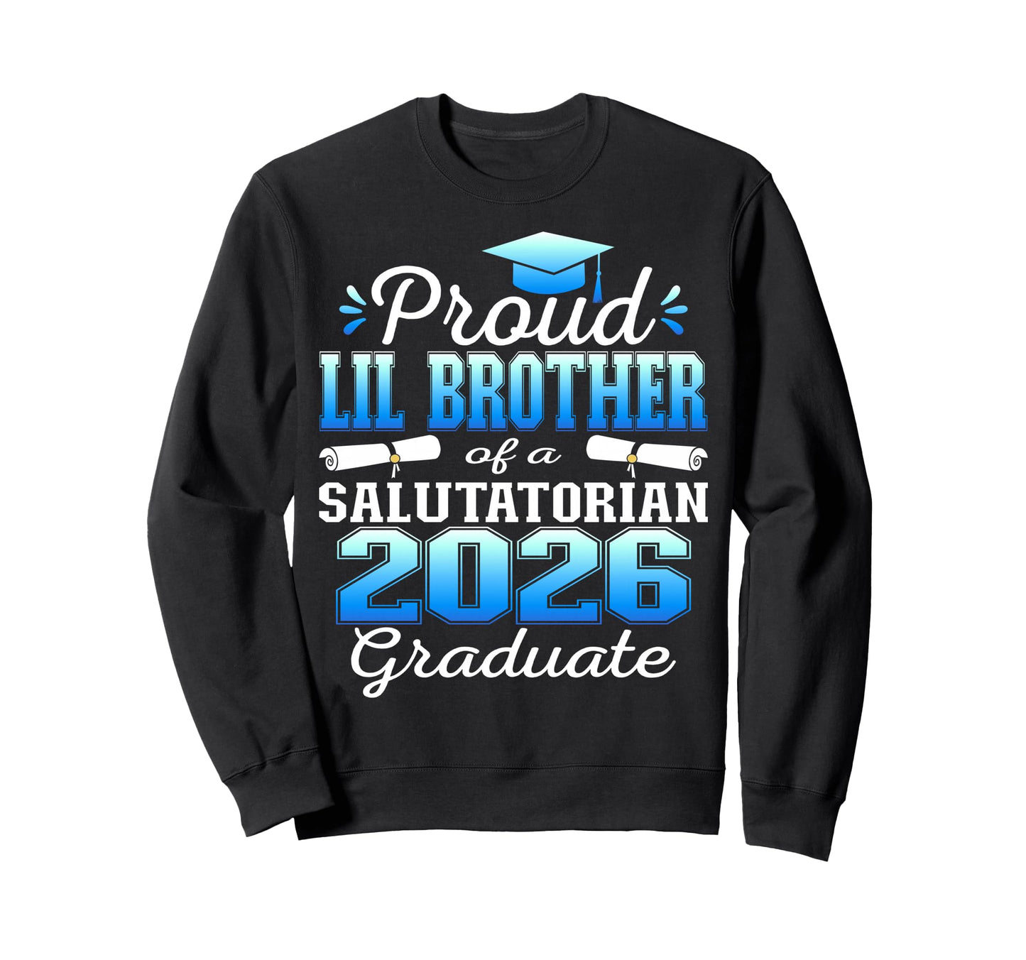 Proud Little Brother 2026 Sweatshirt - Custom Art Print for Adults - T-Shirt, Sweatshirt, Hoodie