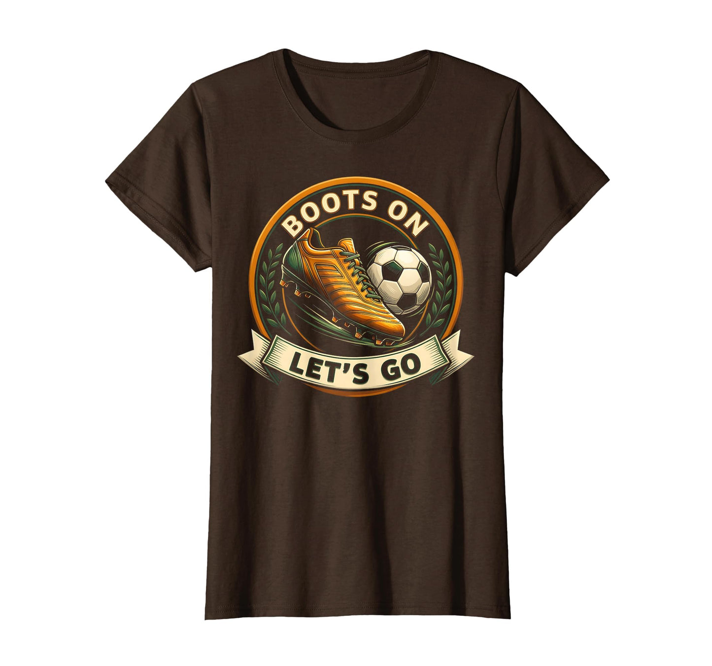 Boots Lets Go Soccer Game Day T-Shirt - Casual Everyday Wear Unisex - T-Shirt, Sweatshirt, Hoodie