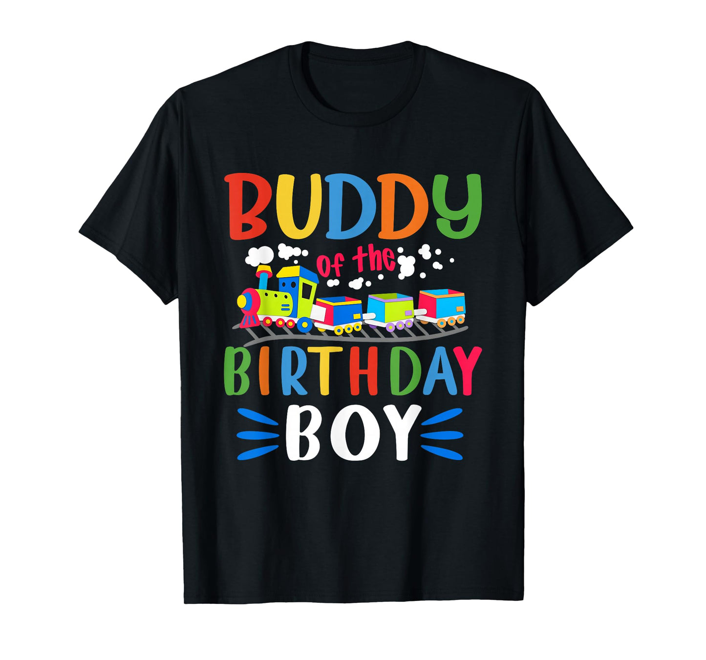 Buddy Birthday Train Lover Family T-Shirt - Aesthetic Graphic Men Women - T-Shirt, Sweatshirt, Hoodie
