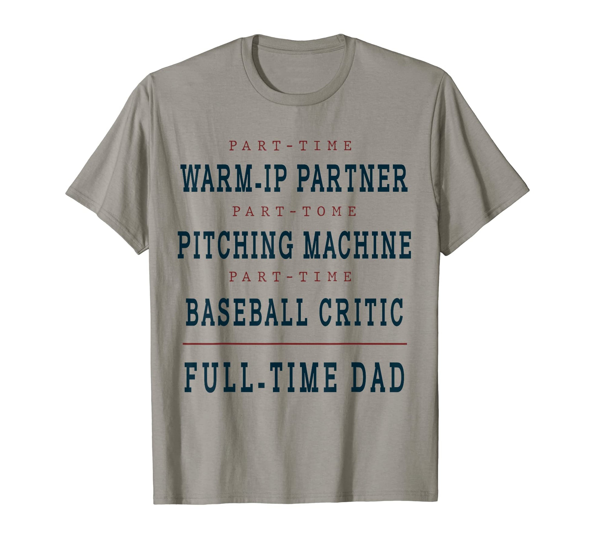 Part Time Warm Up Partner Pitching T-Shirt - Unique Graphic for Adults - T-Shirt, Sweatshirt, Hoodie