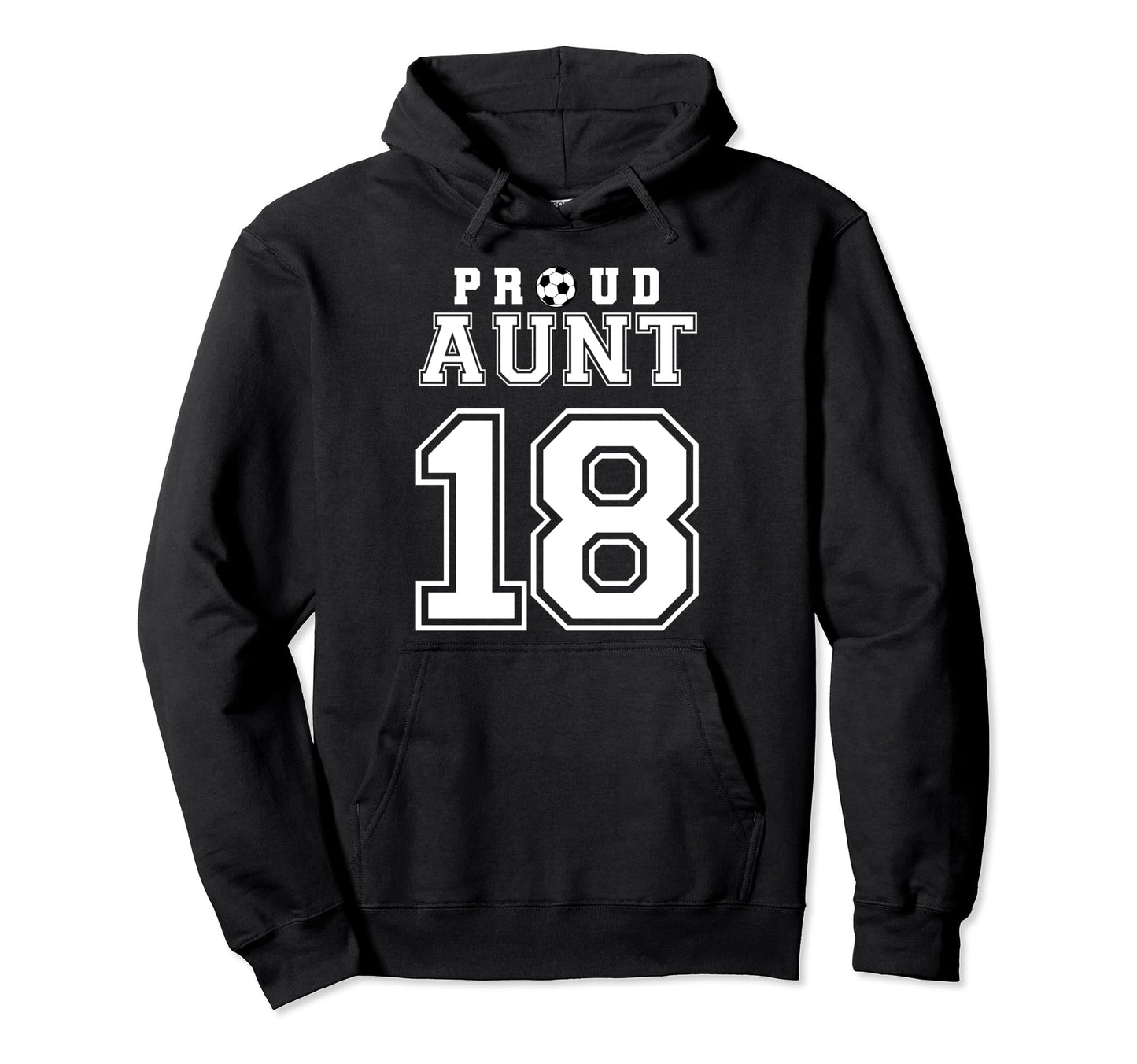 Number 18 Custom Proud Soccer Futbol Hoodie - Custom Art Print Men Women - T-Shirt, Sweatshirt, Hoodie
