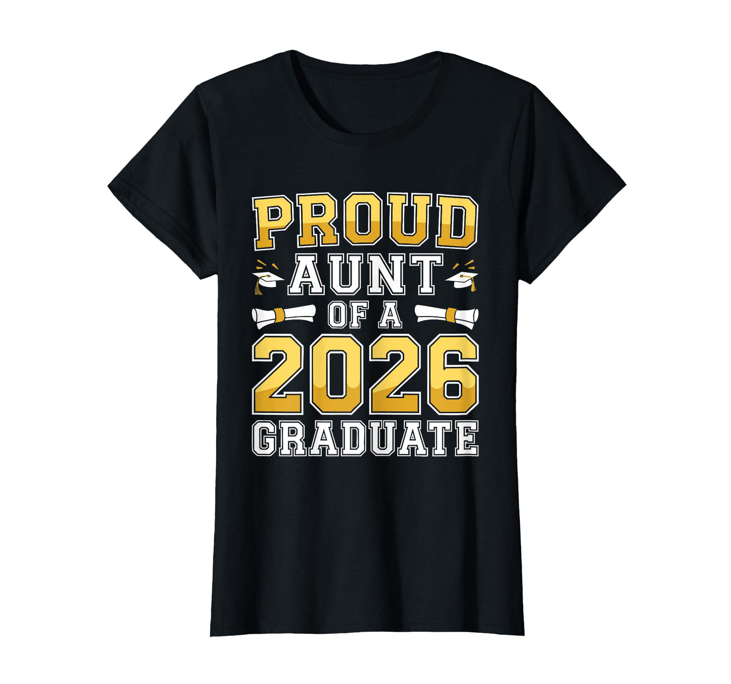 Proud Aunt 2026 Graduate Class 2026 T-Shirt - Unique Graphic for Adults - T-Shirt, Sweatshirt, Hoodie