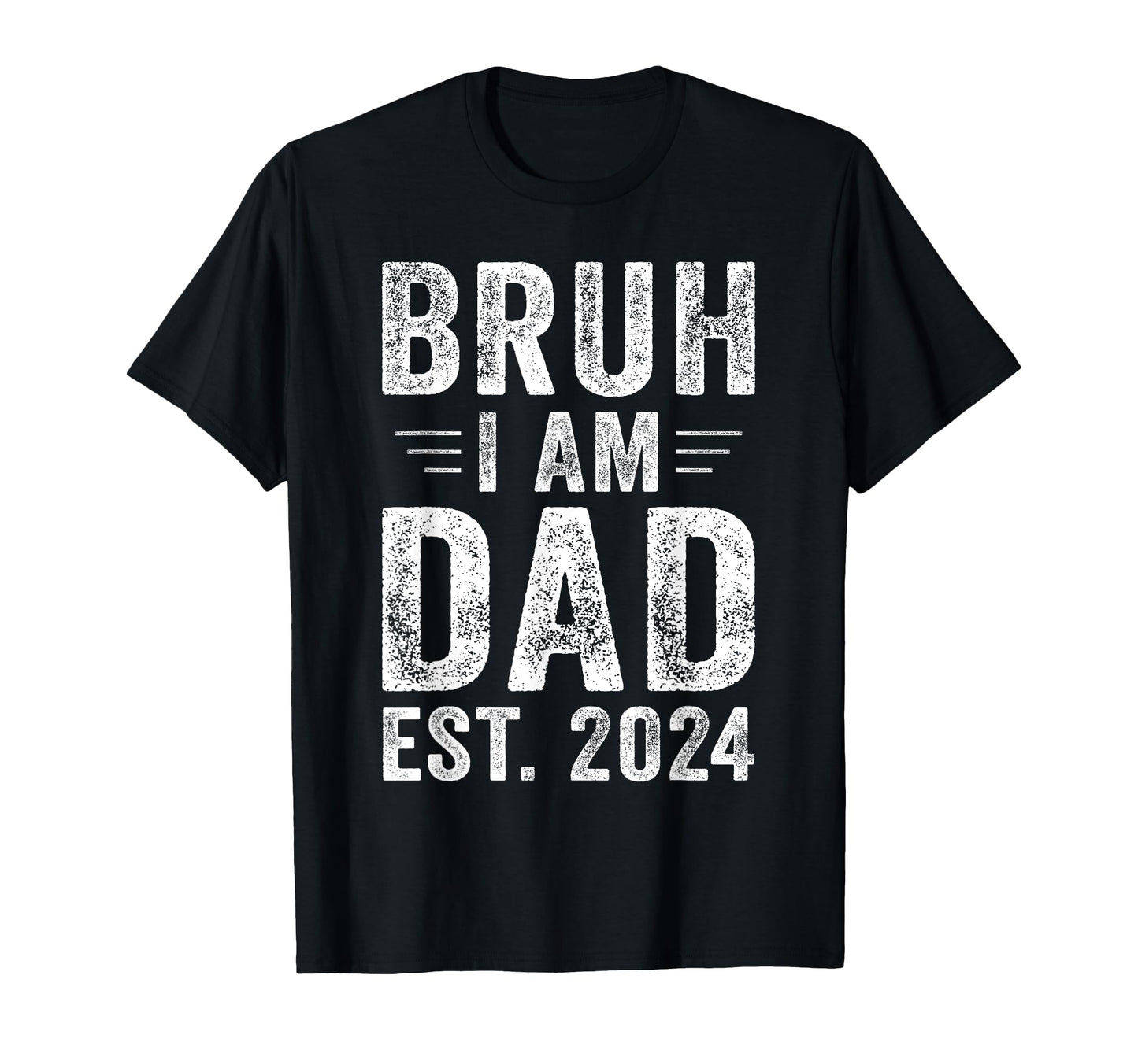Bruh Im New Dad First Time Dad Gift T-Shirt - Custom Art Print for Adults - T-Shirt, Sweatshirt, Hoodie