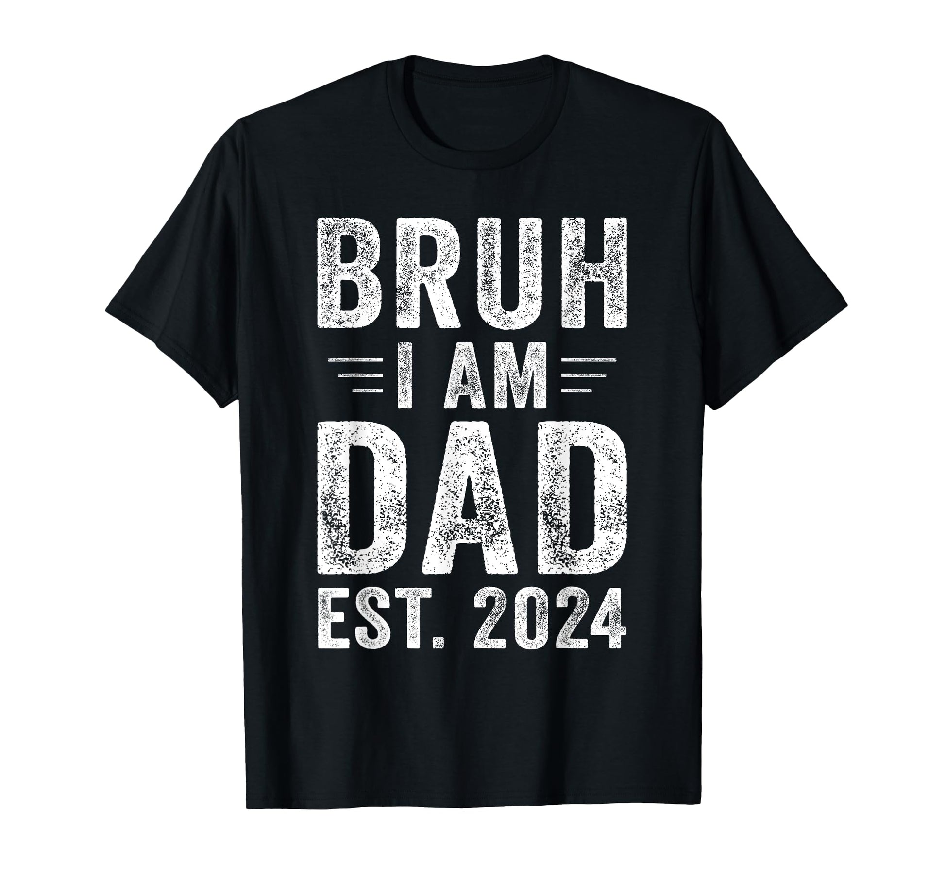 Bruh Im New Dad First Time Dad Gift T-Shirt - Custom Art Print for Adults - T-Shirt, Sweatshirt, Hoodie