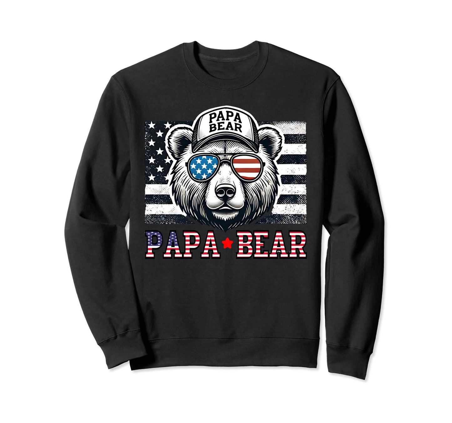 Papa Bear Funny Father Day Usa Sweatshirt - Trendy Graphic Men Women - T-Shirt, Sweatshirt, Hoodie