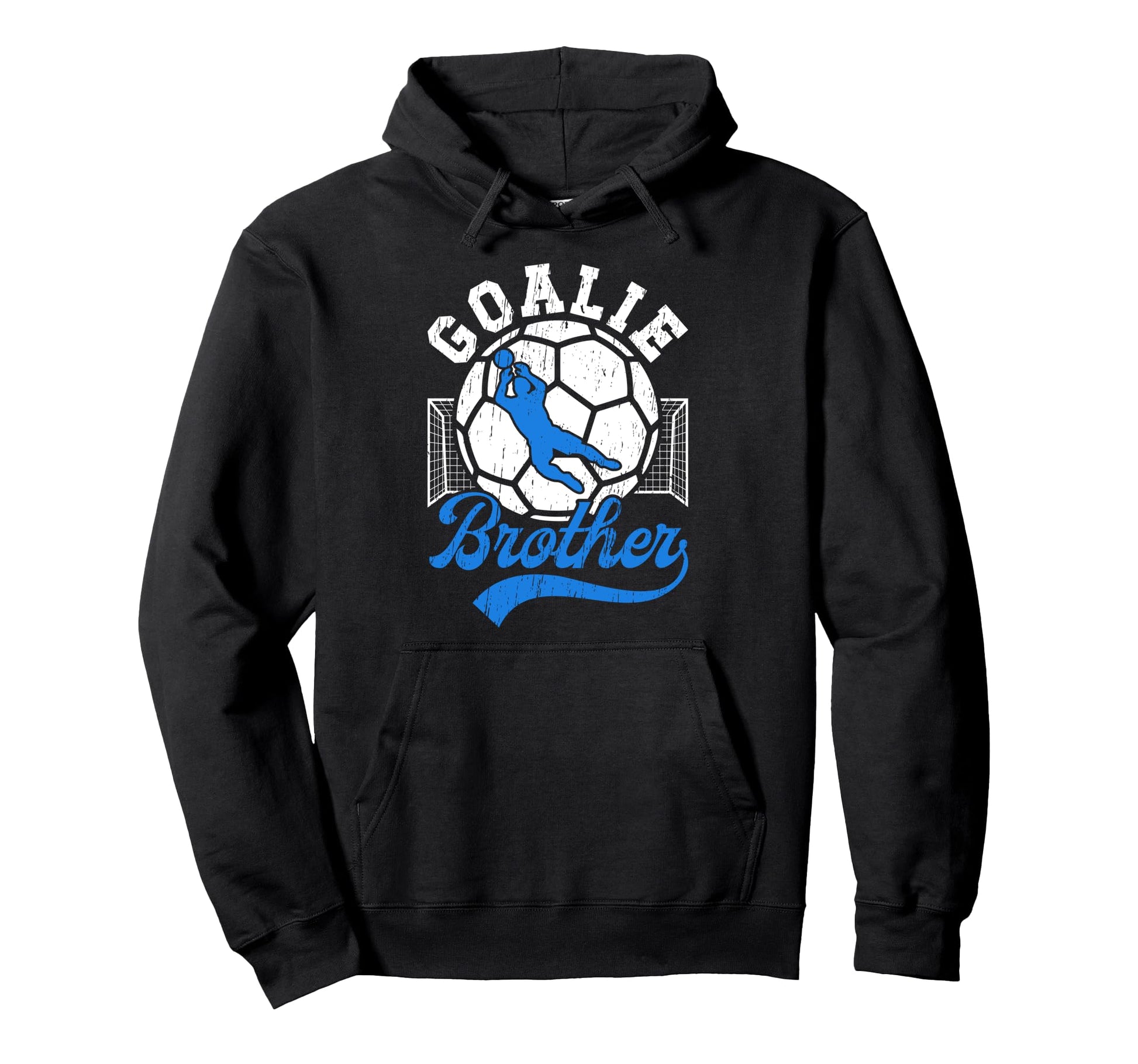 Soccer Goalie Brother Soccer Hoodie - Casual Everyday Wear Men Women - T-Shirt, Sweatshirt, Hoodie