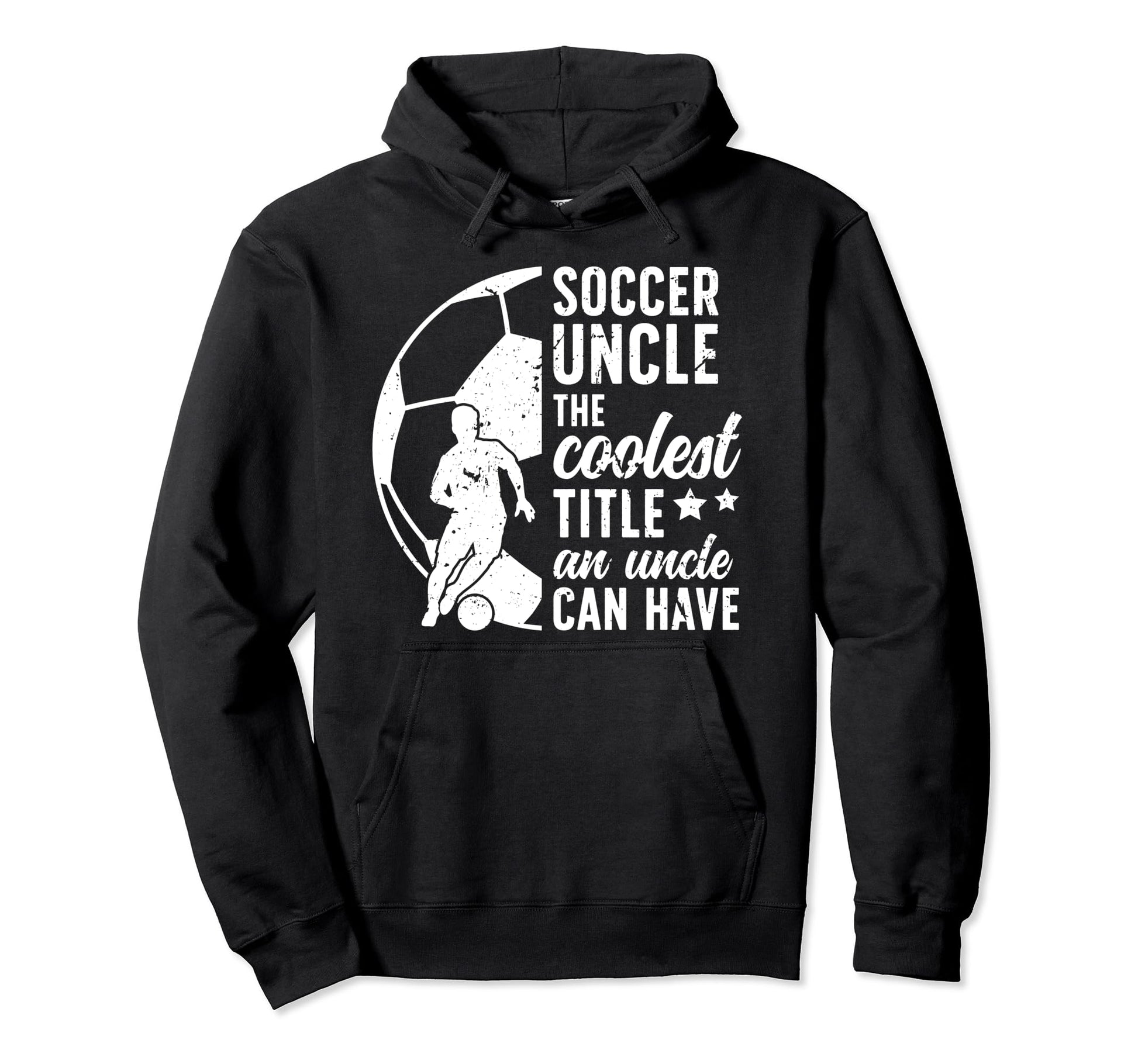 Soccer Uncle Coolest Title Uncle Soccer Hoodie - Aesthetic Graphic Unisex - T-Shirt, Sweatshirt, Hoodie