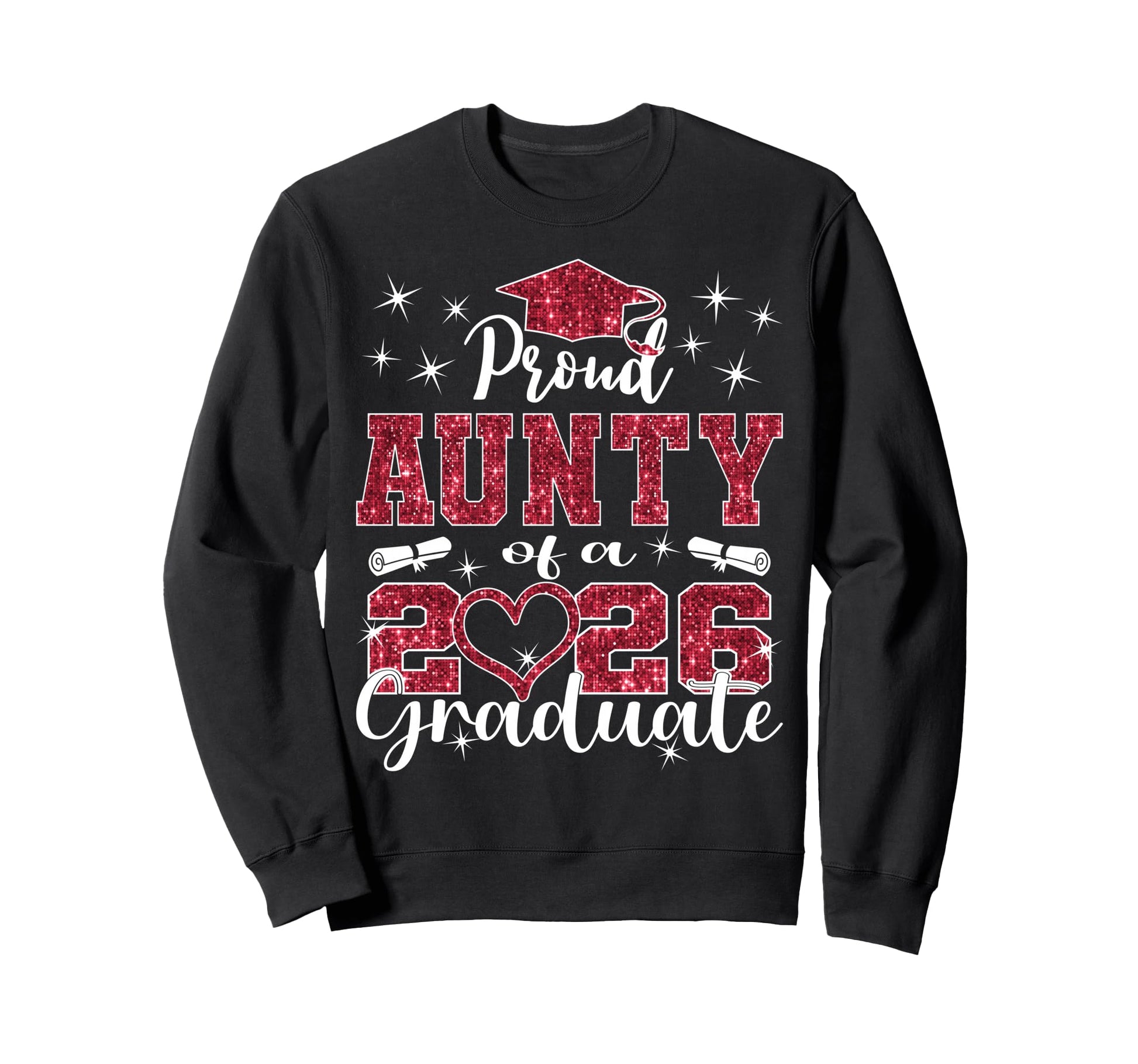 Super Proud Aunty 2026 Graduate Sweatshirt - Aesthetic Graphic Unisex - T-Shirt, Sweatshirt, Hoodie