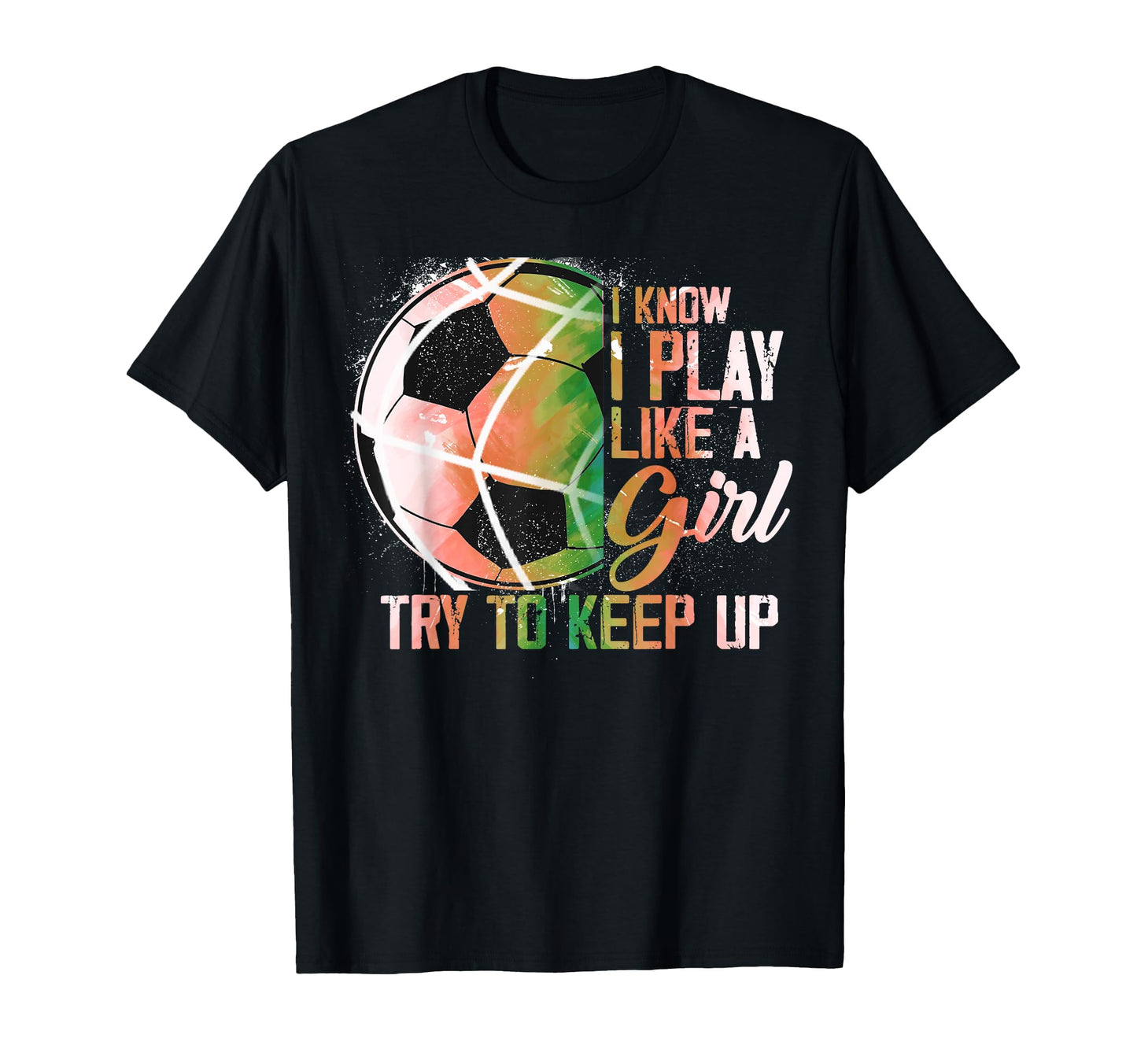I Know I Play Like Try To Keep Up Funny T-Shirt - Aesthetic Graphic Unisex - T-Shirt, Sweatshirt, Hoodie