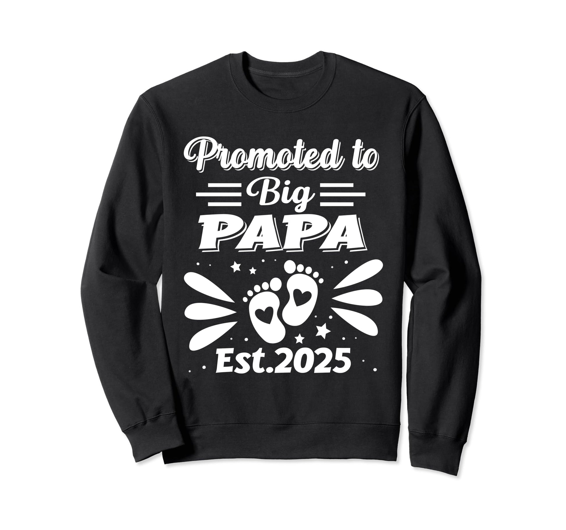 Promote To Big Papa Bear Dad Est Sweatshirt - Novelty Apparel Men Women - T-Shirt, Sweatshirt, Hoodie