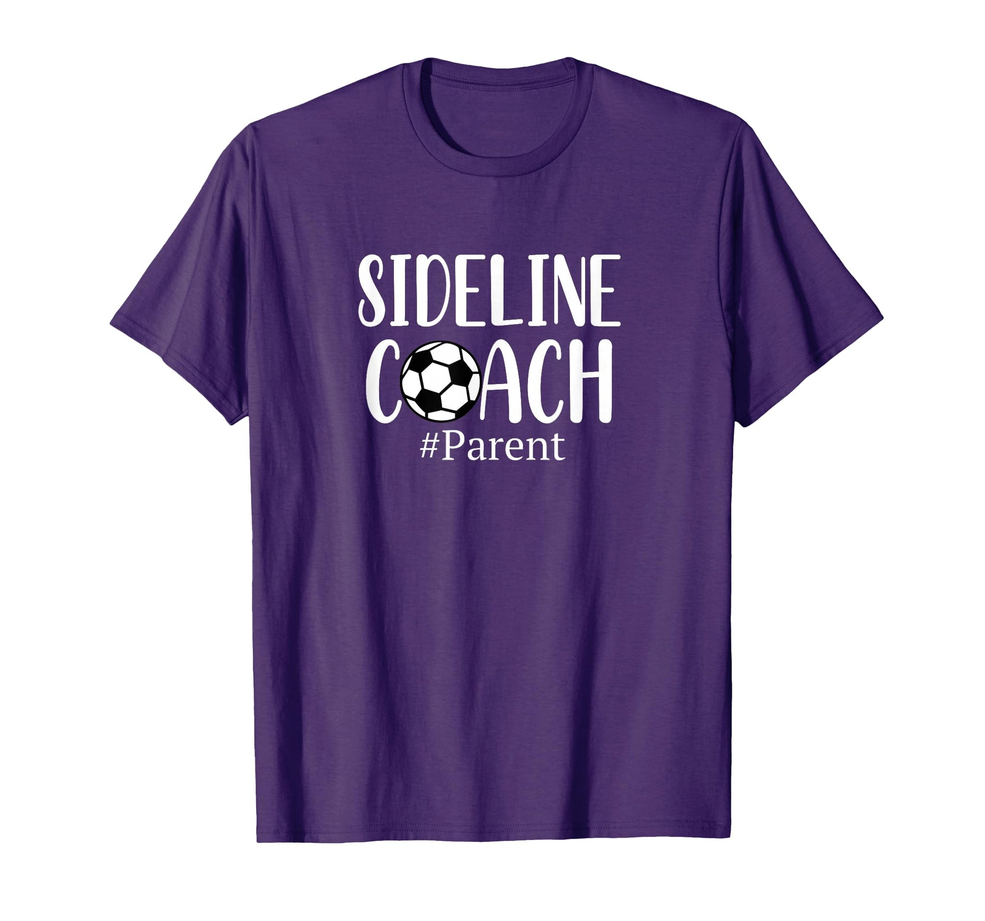 Funny Sideline Coach Parent Soccer T-Shirt - Novelty Apparel for Adults - T-Shirt, Sweatshirt, Hoodie