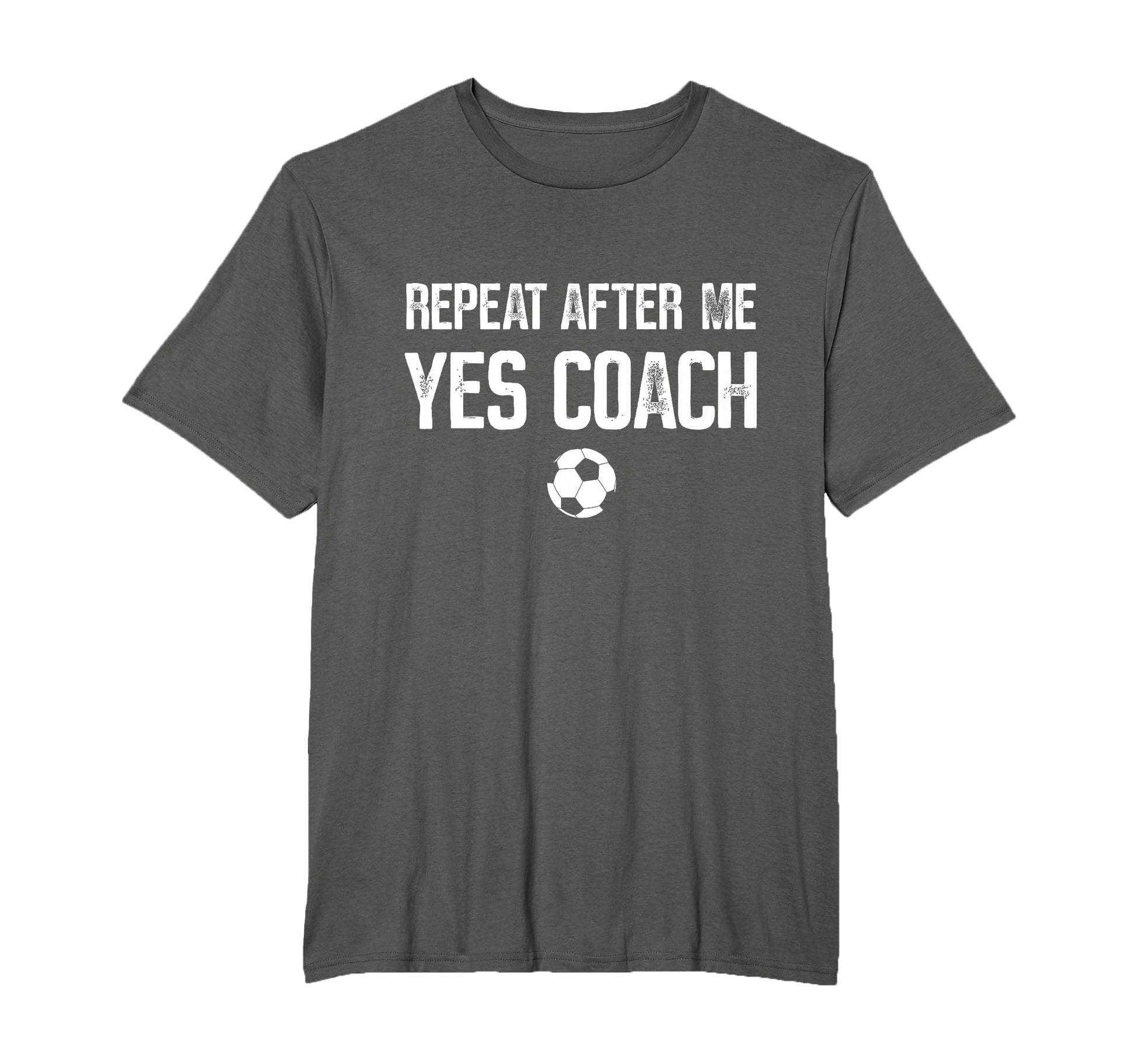 Repeat After Me Yes Coach Soccer T-Shirt - Minimalist Print Men Women - T-Shirt, Sweatshirt, Hoodie