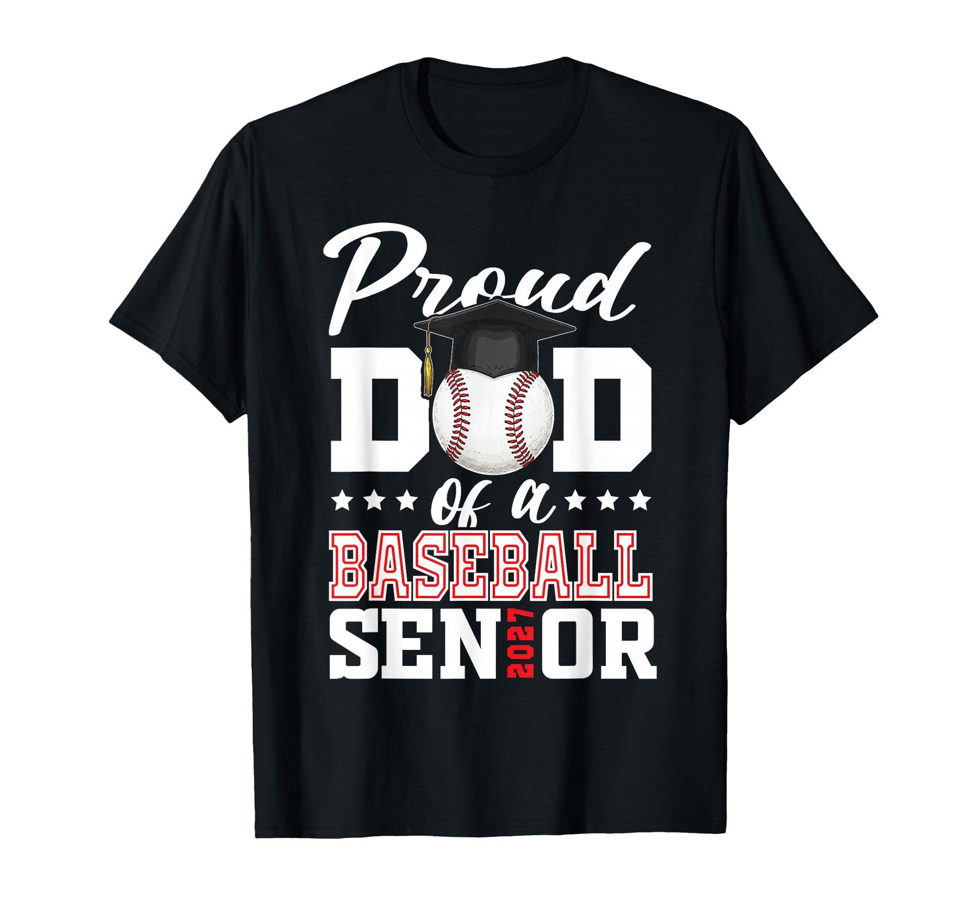 Proud Dad Baseball Senior 2027 T-Shirt - Minimalist Print for Adults - T-Shirt, Sweatshirt, Hoodie