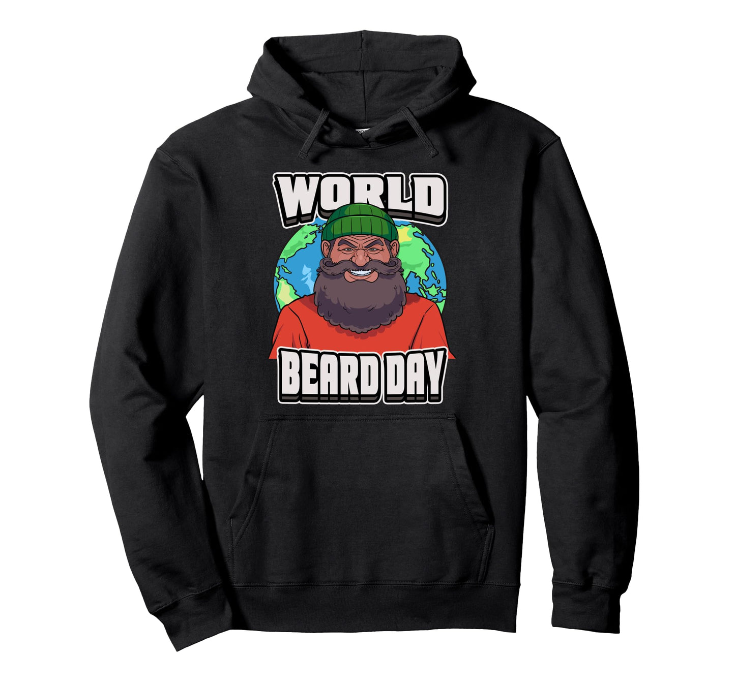 World Beard Day Celebrate Facial Hair Hoodie - Streetwear Style Men Women - T-Shirt, Sweatshirt, Hoodie