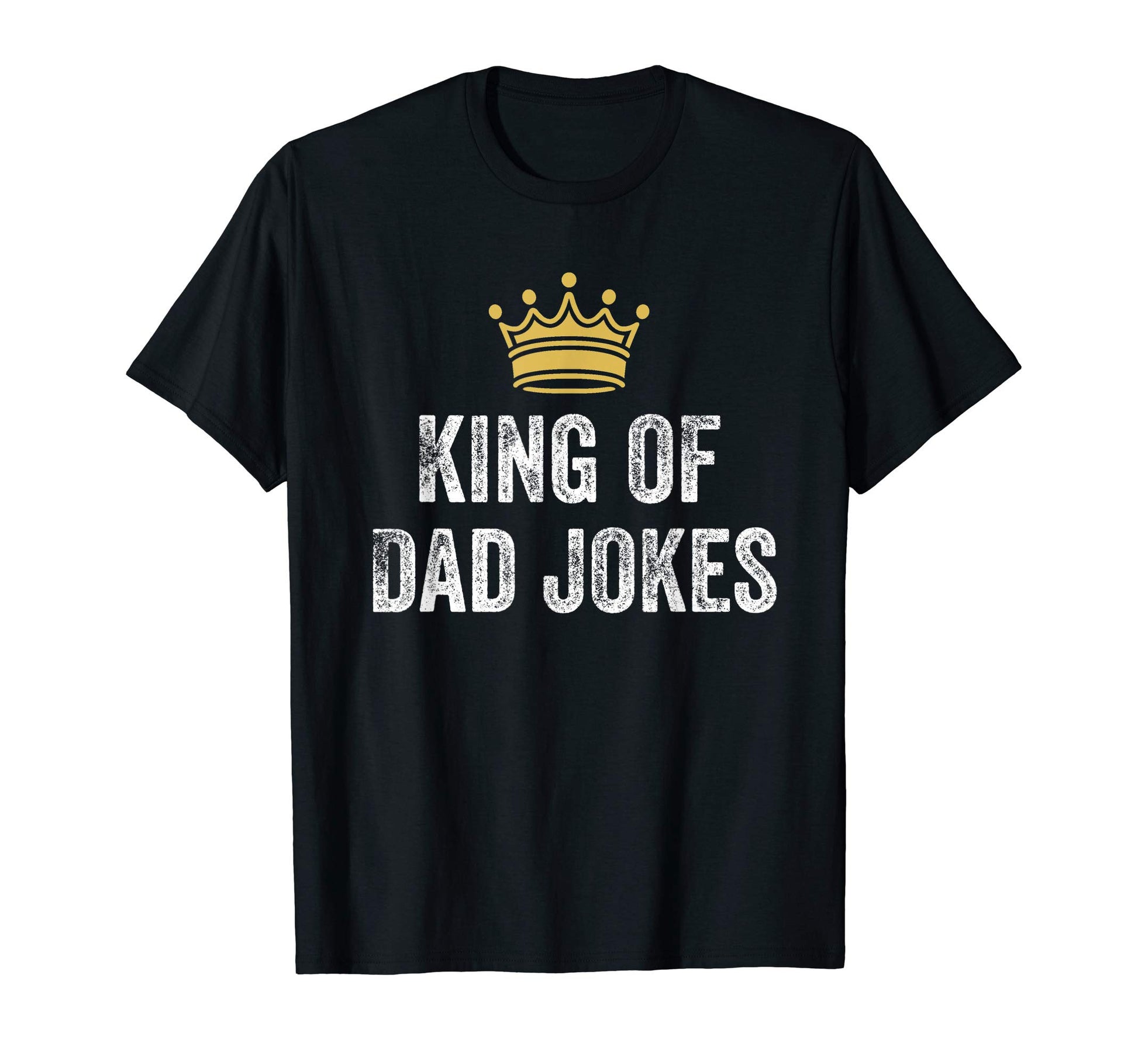 King Dad Jokes Funny Mens Gift T-Shirt - Graphic Print Unisex - T-Shirt, Sweatshirt, Hoodie