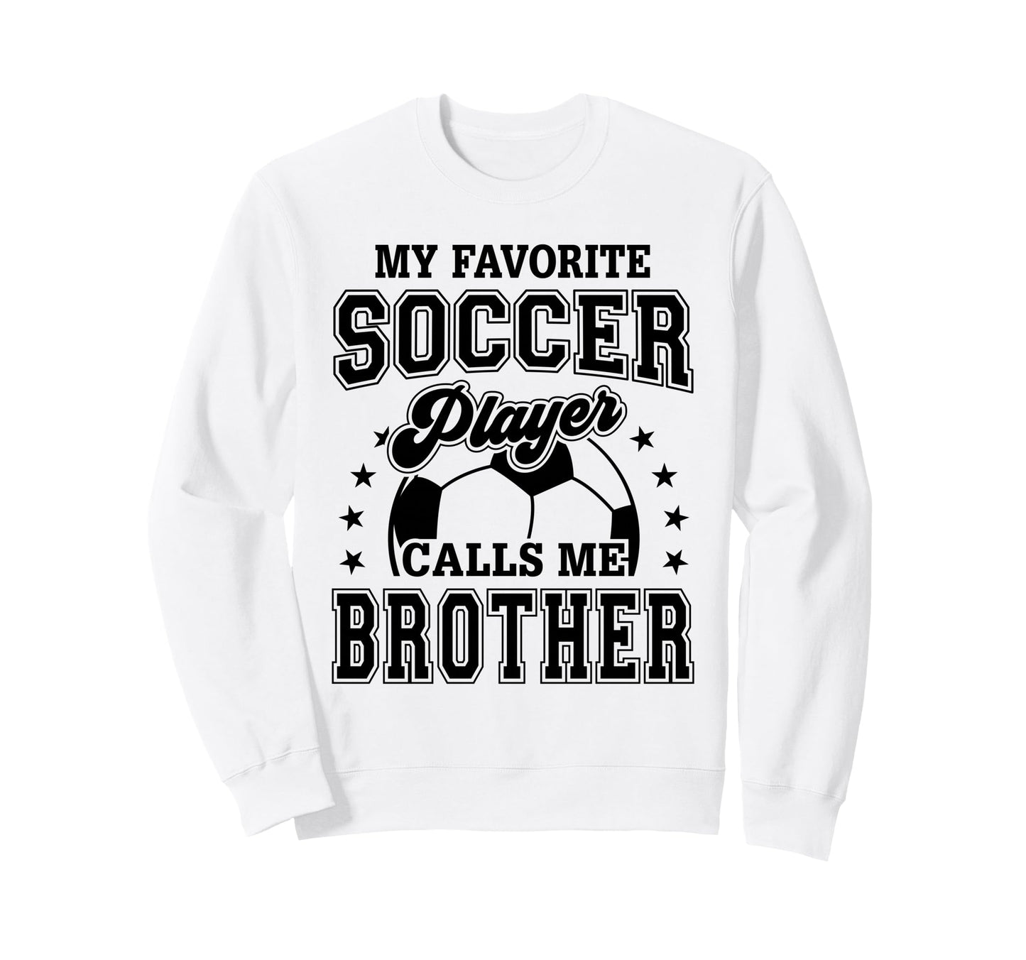 My Favorite Soccer Player Calls Me Sweatshirt - Novelty Apparel Men Women - T-Shirt, Sweatshirt, Hoodie