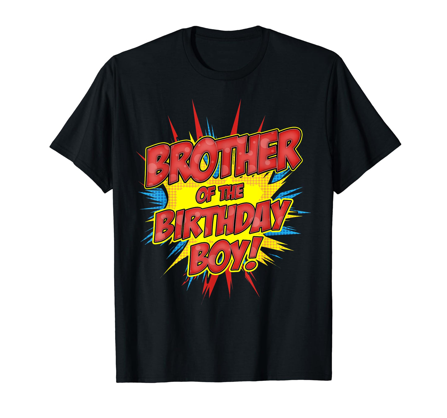 Brother Birthday Comics Superhero T-Shirt - Streetwear Style for Adults - T-Shirt, Sweatshirt, Hoodie