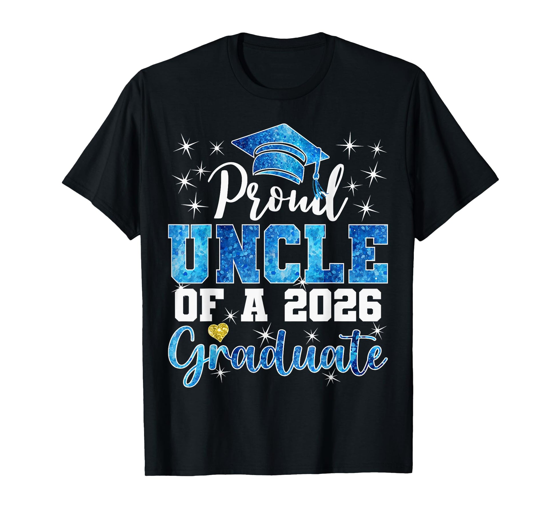 Super Proud Uncle 2026 Graduate T-Shirt - Custom Art Print for Adults - T-Shirt, Sweatshirt, Hoodie