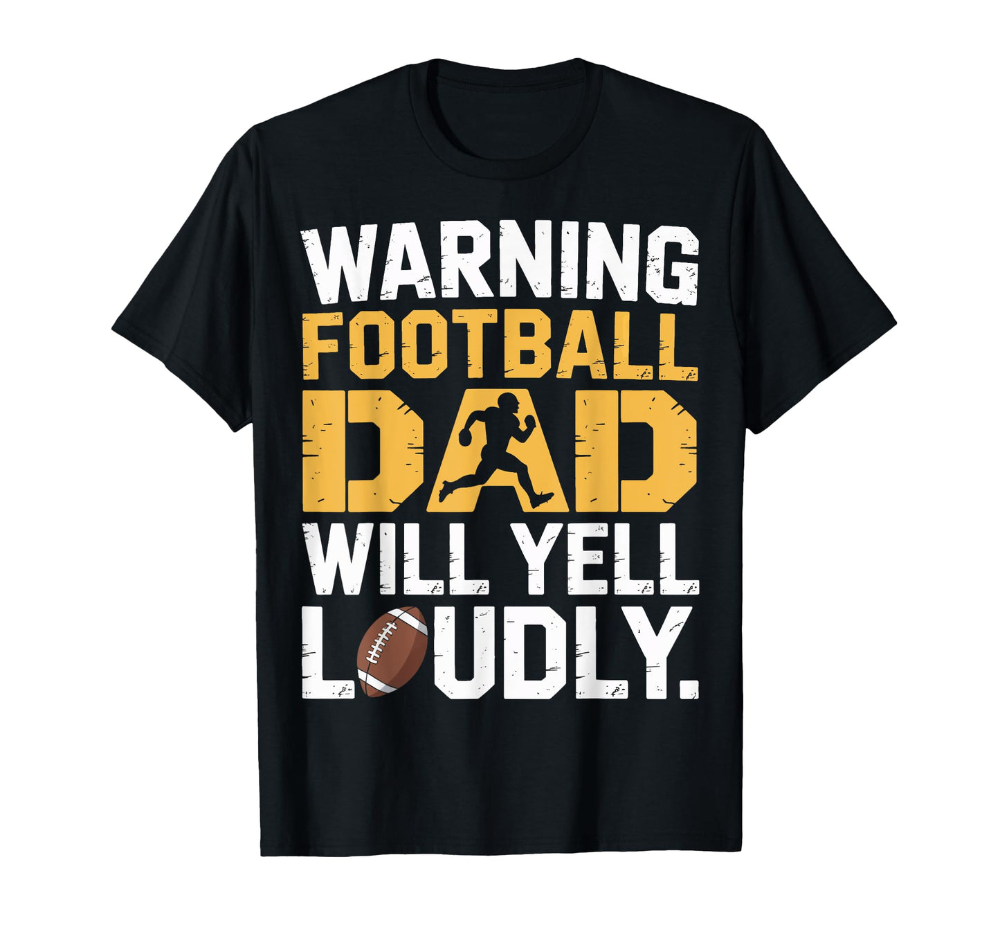 Football Dad Will Yell Loudly Warning T-Shirt - Minimalist Print Unisex - T-Shirt, Sweatshirt, Hoodie