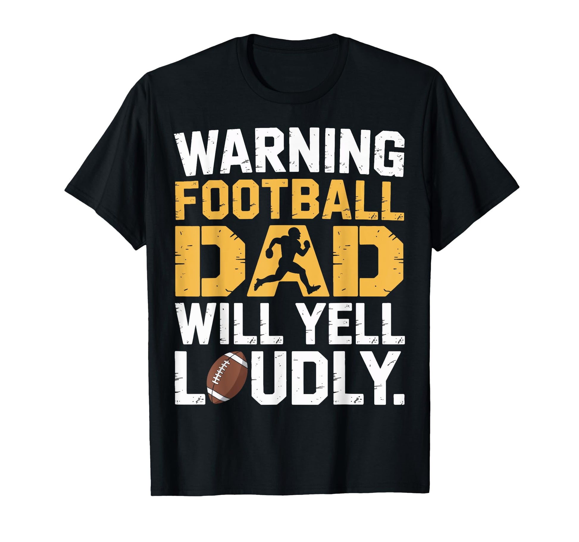 Football Dad Will Yell Loudly Warning T-Shirt - Minimalist Print Unisex - T-Shirt, Sweatshirt, Hoodie
