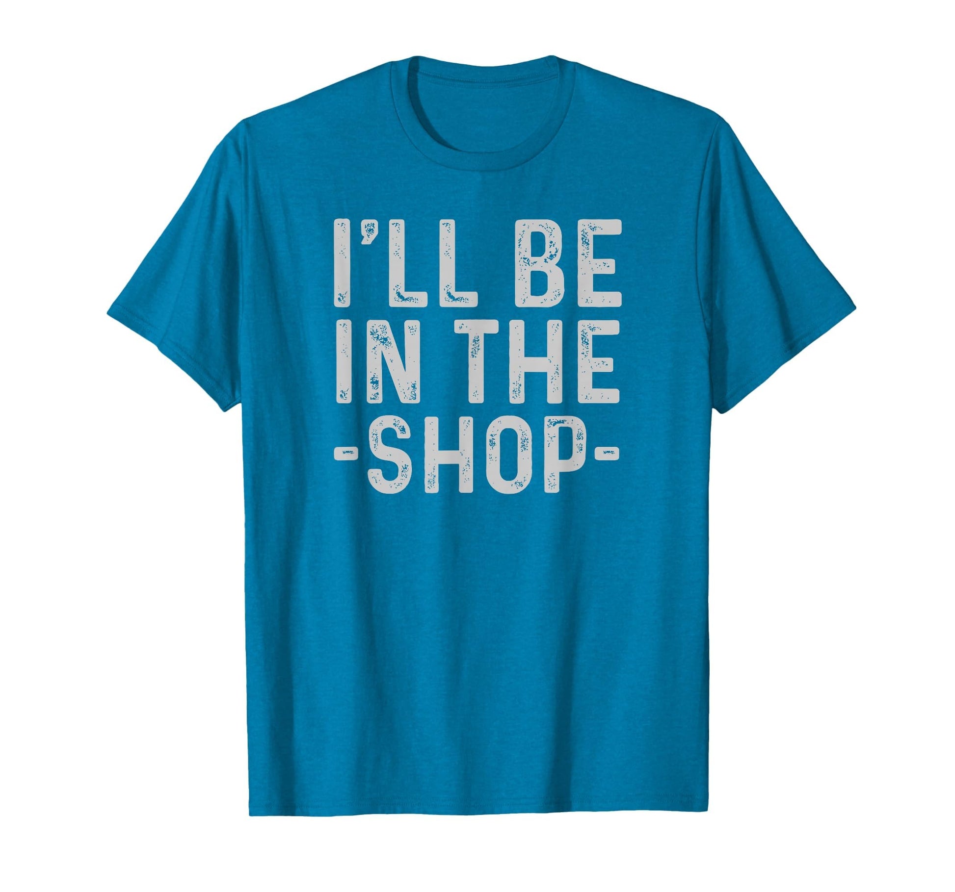 Ill Be Shop Mechanic Dad Joke Funny T-Shirt - Minimalist Print Men Women - T-Shirt, Sweatshirt, Hoodie
