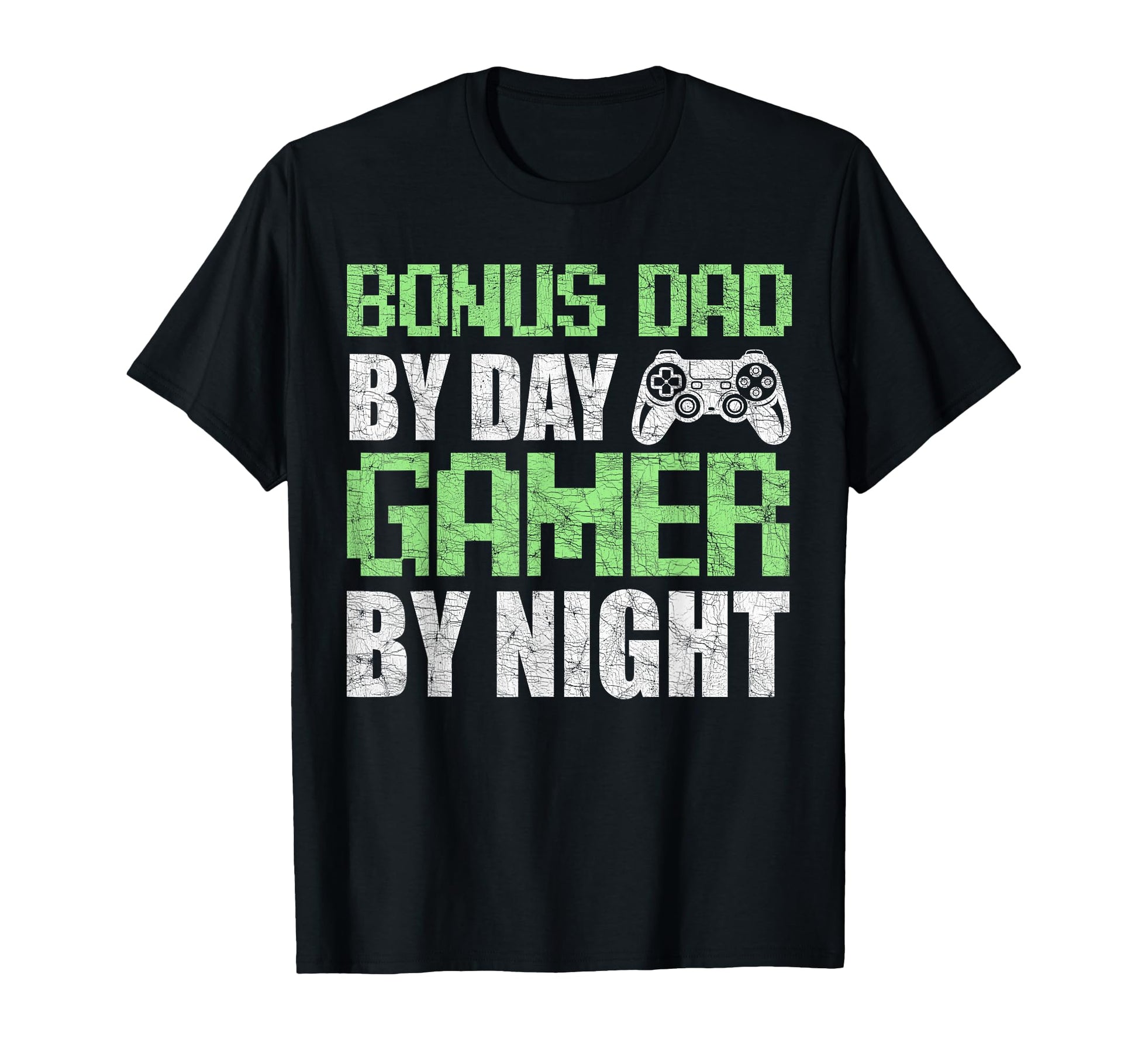 Gamer Stepdad Fathers Day Bonus Dad T-Shirt - Novelty Apparel Men Women - T-Shirt, Sweatshirt, Hoodie