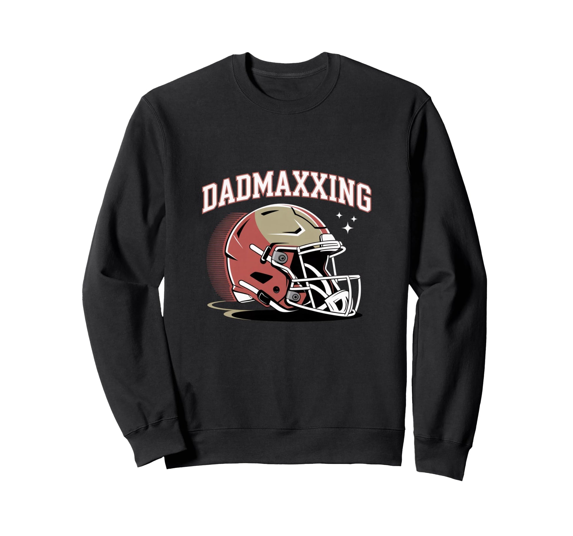 Fathers Day 2026 Dadmaxxing Funny Dad Sweatshirt - Streetwear Style Unisex - T-Shirt, Sweatshirt, Hoodie