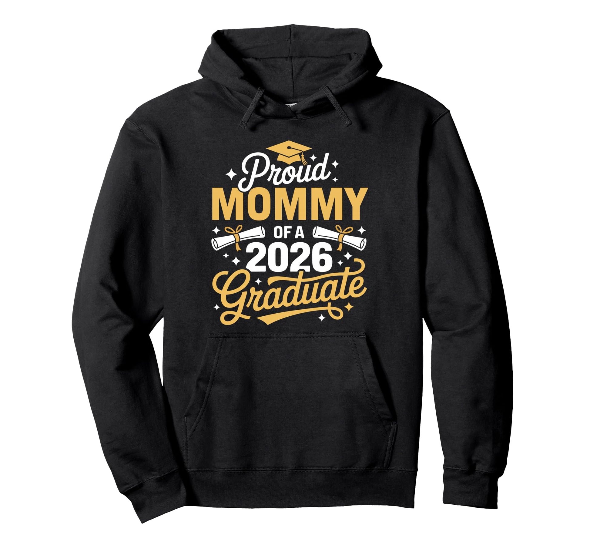 Proud Mommy Class 2026 Graduate Graduation Hoodie - Novelty Apparel Unisex - T-Shirt, Sweatshirt, Hoodie