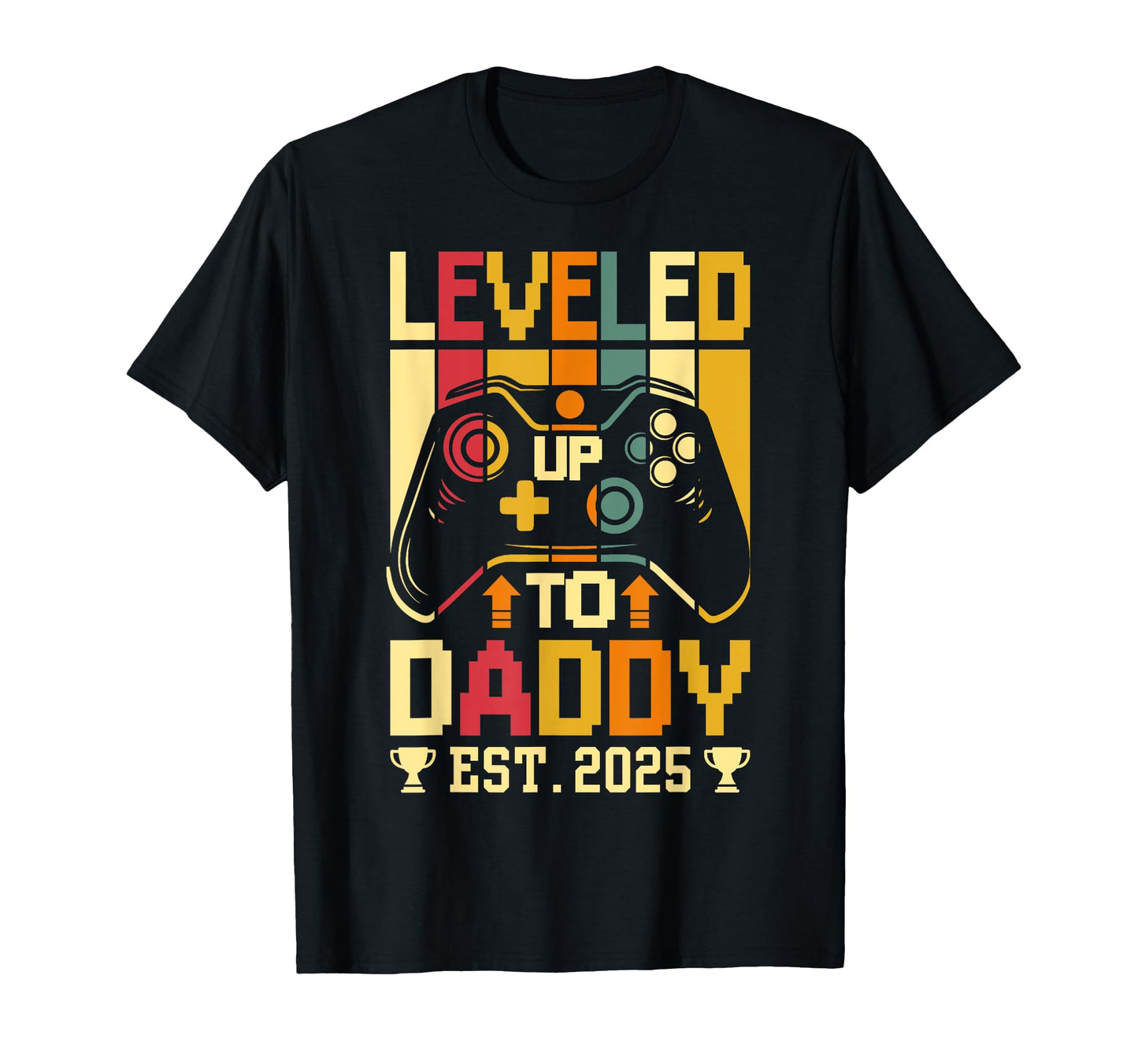 Im Going To Be Daddy 2025 I Leveled T-Shirt - Aesthetic Graphic Men Women - T-Shirt, Sweatshirt, Hoodie