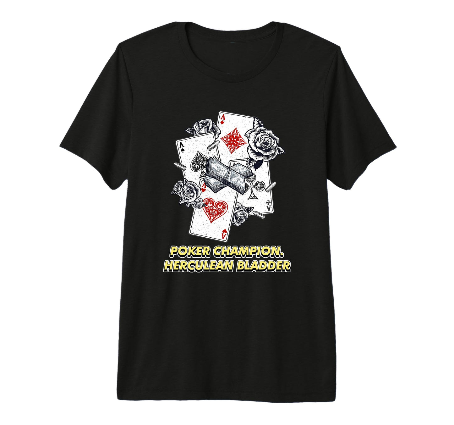 Poker Champion Herculean Bladder Card T-Shirt - Streetwear Style Men Women - T-Shirt, Sweatshirt, Hoodie