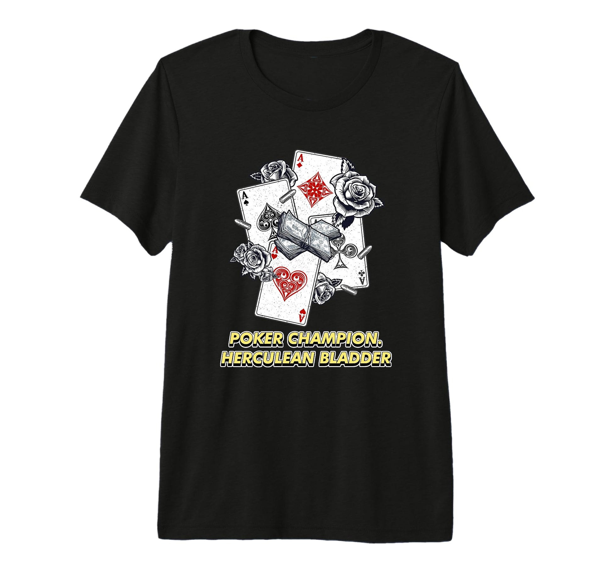 Poker Champion Herculean Bladder Card T-Shirt - Streetwear Style Men Women - T-Shirt, Sweatshirt, Hoodie