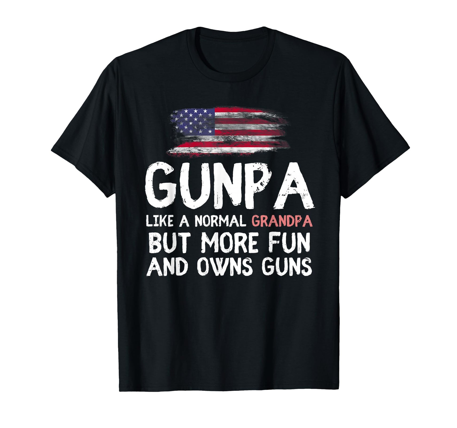 Gunpa Like Normal Grandpa But More T-Shirt - Streetwear Style Men Women - T-Shirt, Sweatshirt, Hoodie