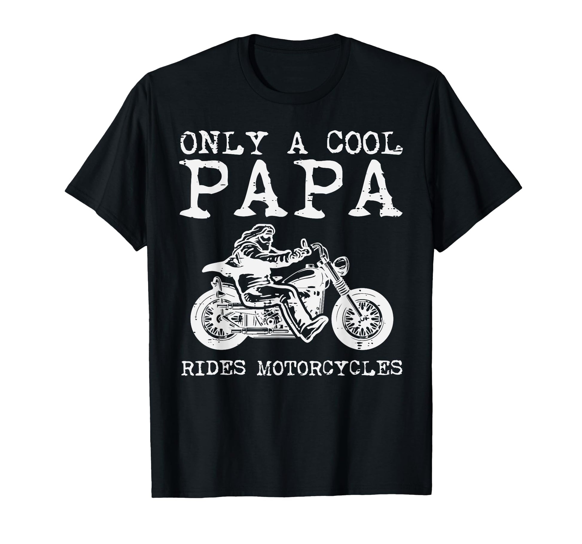 Only Papa Rides Motorcycles Biker T-Shirt - Aesthetic Graphic Men Women - T-Shirt, Sweatshirt, Hoodie