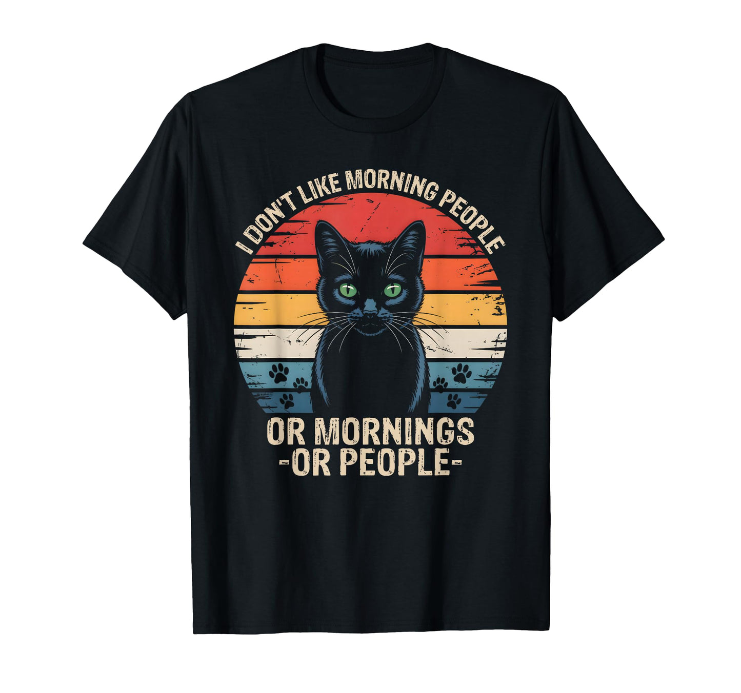 I Dont Like Morning People Funny Cat T-Shirt - Aesthetic Graphic Unisex - T-Shirt, Sweatshirt, Hoodie