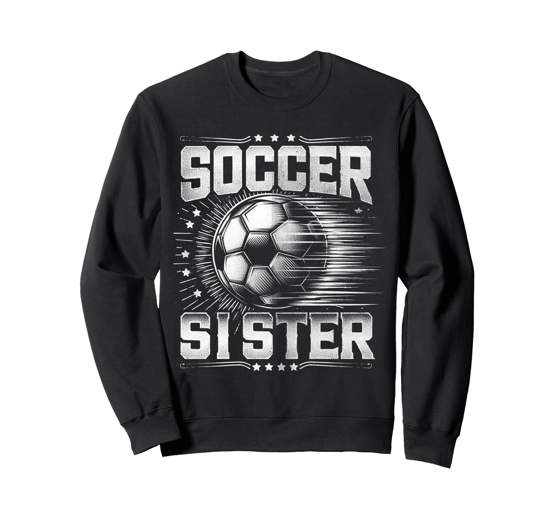 Soccer Sister Football Lover Sweatshirt - Aesthetic Graphic for Adults - T-Shirt, Sweatshirt, Hoodie