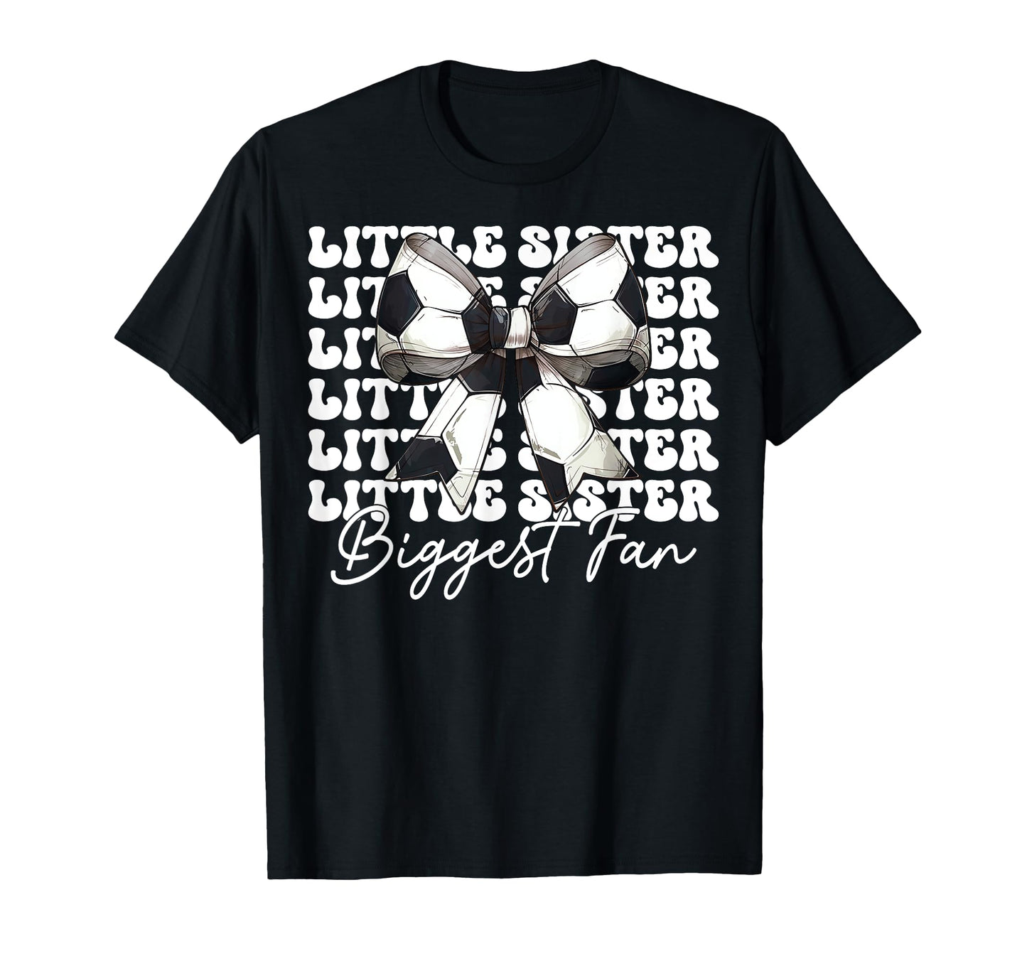Little Sister Biggest Fan Soccer Sister T-Shirt - Aesthetic Graphic Unisex - T-Shirt, Sweatshirt, Hoodie