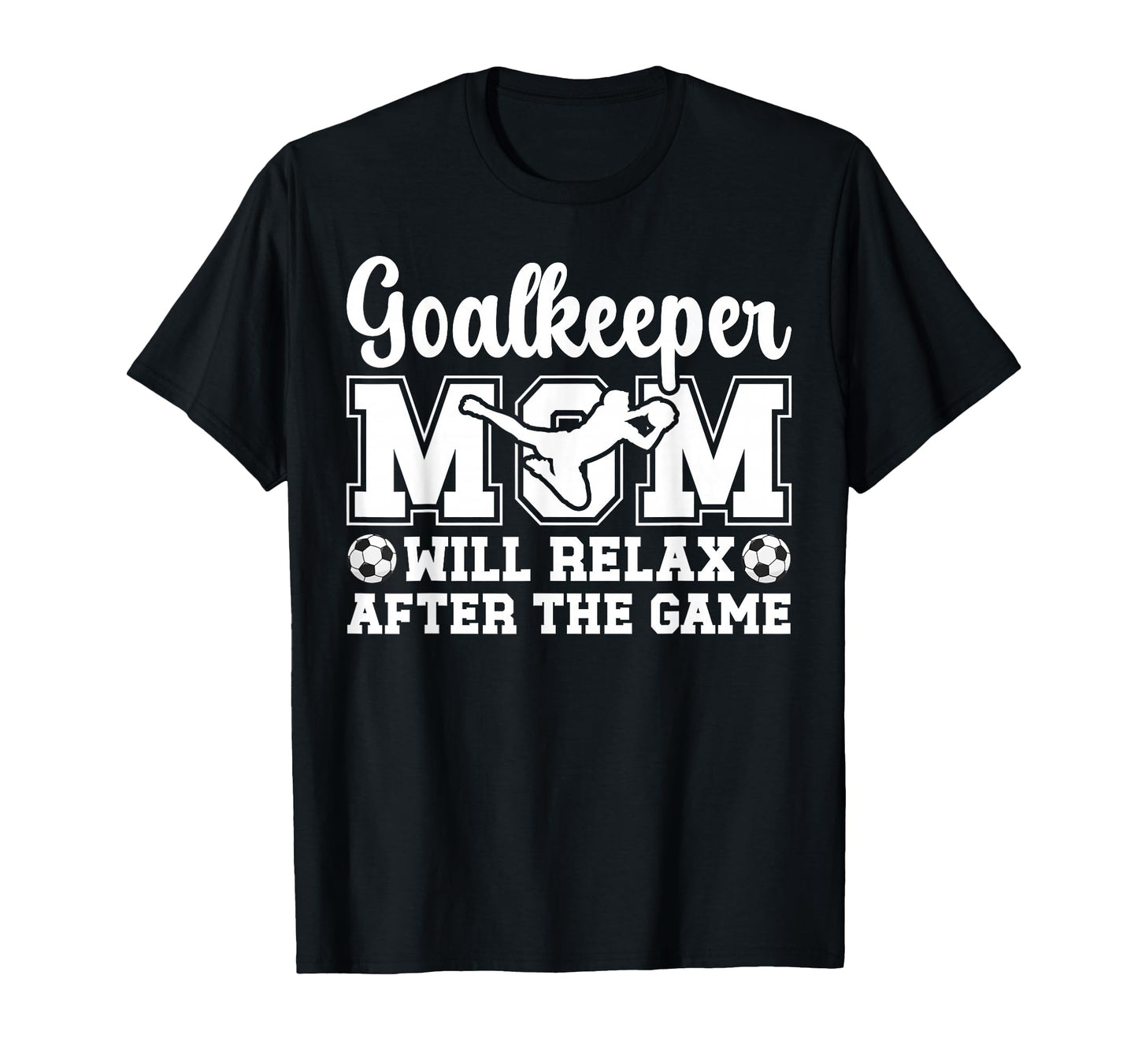 Funny Soccer Goalkeeper Mom Soccer T-Shirt - Custom Art Print for Adults - T-Shirt, Sweatshirt, Hoodie