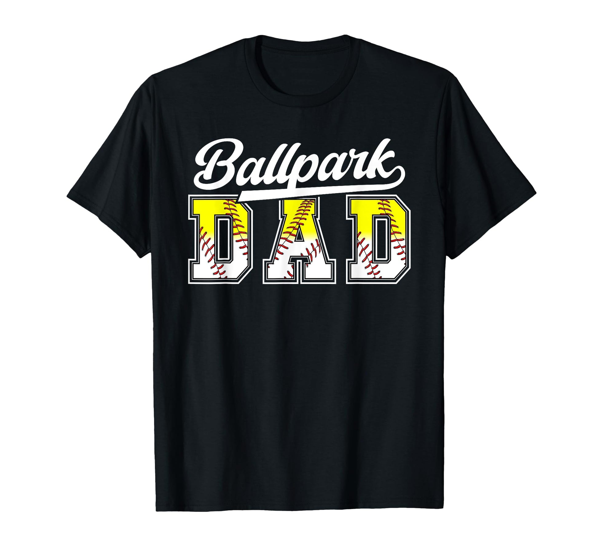 Ballpark Dad Baseball Softball Dad T-Shirt - Streetwear Style Unisex - T-Shirt, Sweatshirt, Hoodie