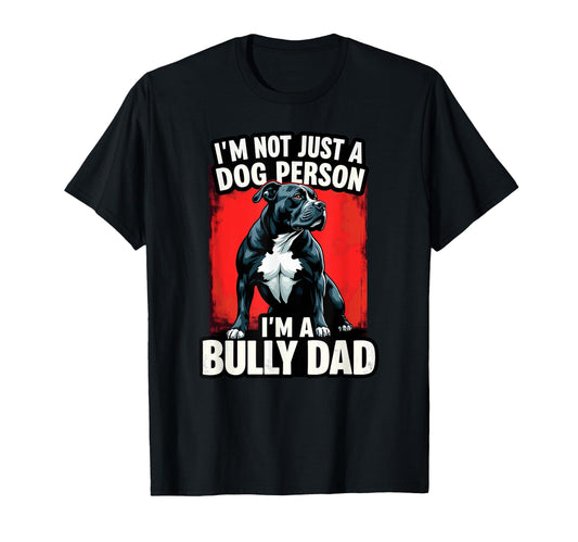 American Bully Dog Dad Fathers Day Sweatshirt - Streetwear Style Men Women - T-Shirt, Sweatshirt, Hoodie