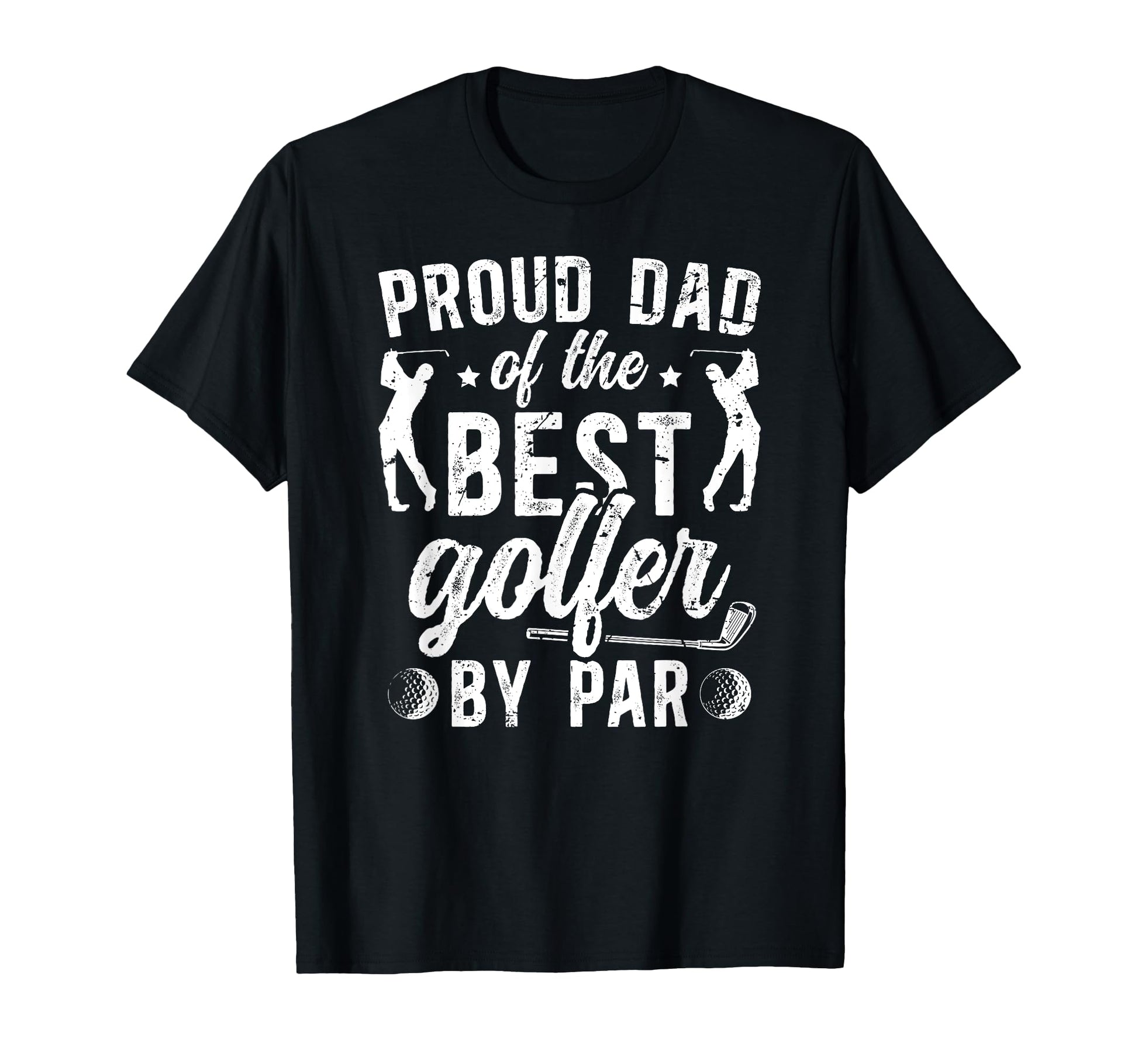 Proud Dad Golf Player Father T-Shirt - Casual Everyday Wear for Adults - T-Shirt, Sweatshirt, Hoodie