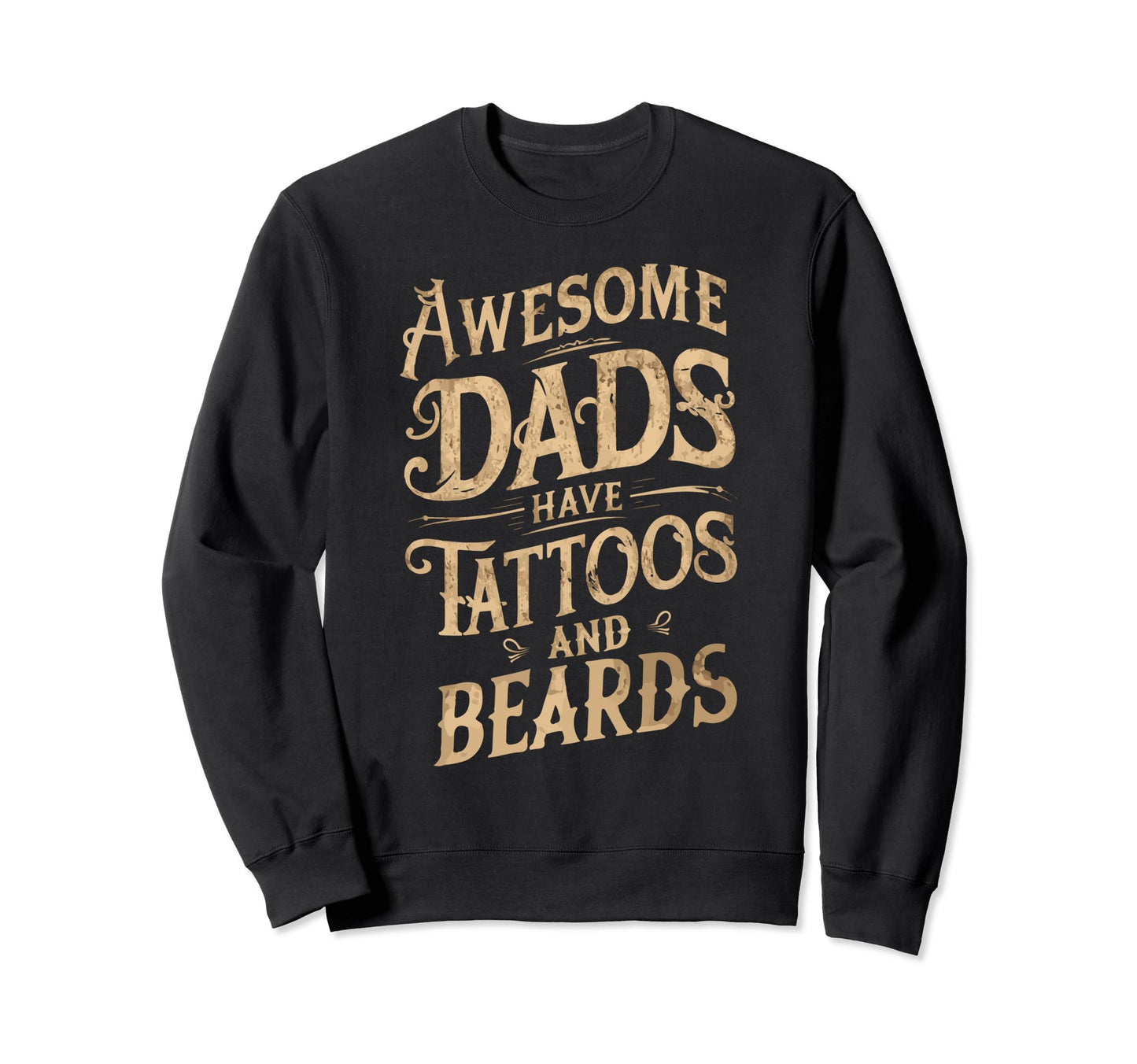 Awesome Dads Have Tattoos And Sweatshirt - Minimalist Print Men Women - T-Shirt, Sweatshirt, Hoodie