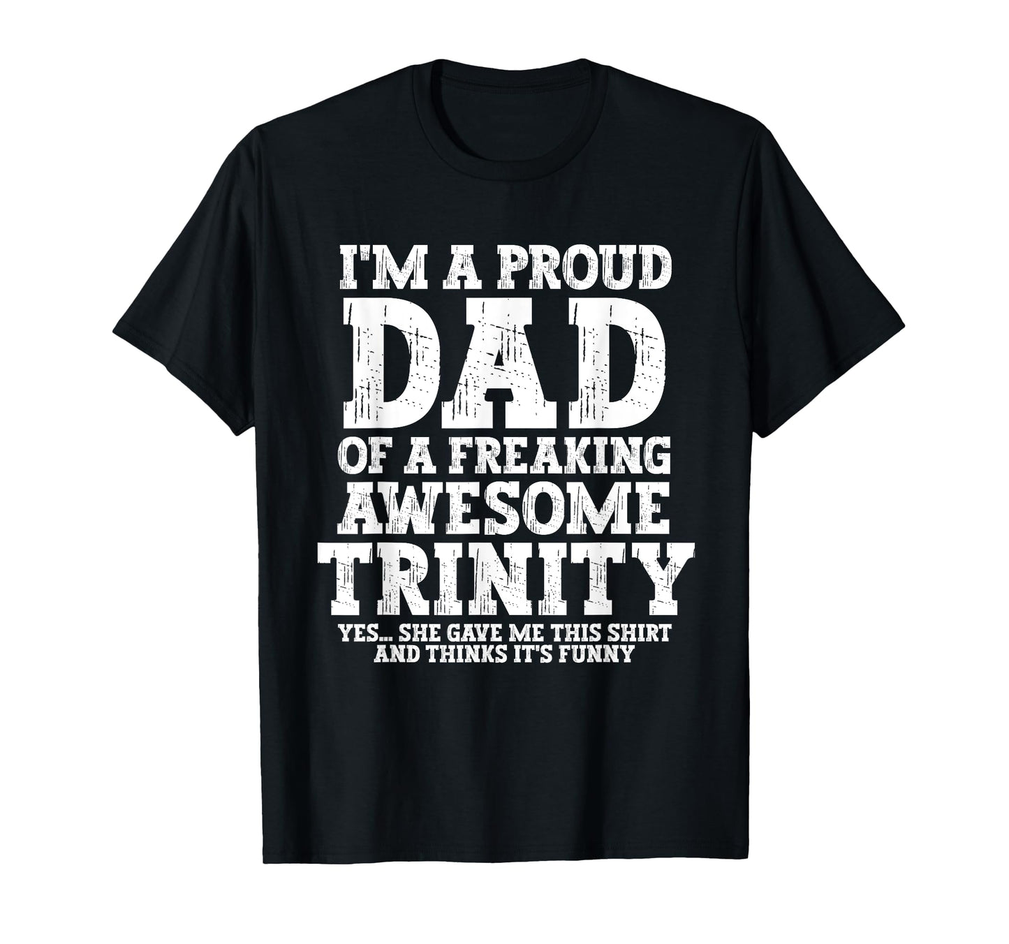 Dad Trinity Personalized Name Funny T-Shirt - Aesthetic Graphic for Adults - T-Shirt, Sweatshirt, Hoodie