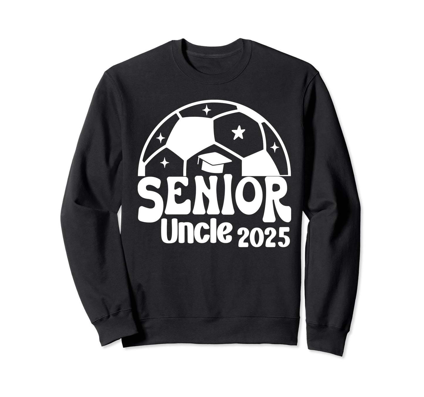 Senior Uncle Soccer Class Sweatshirt - Casual Everyday Wear for Adults - T-Shirt, Sweatshirt, Hoodie
