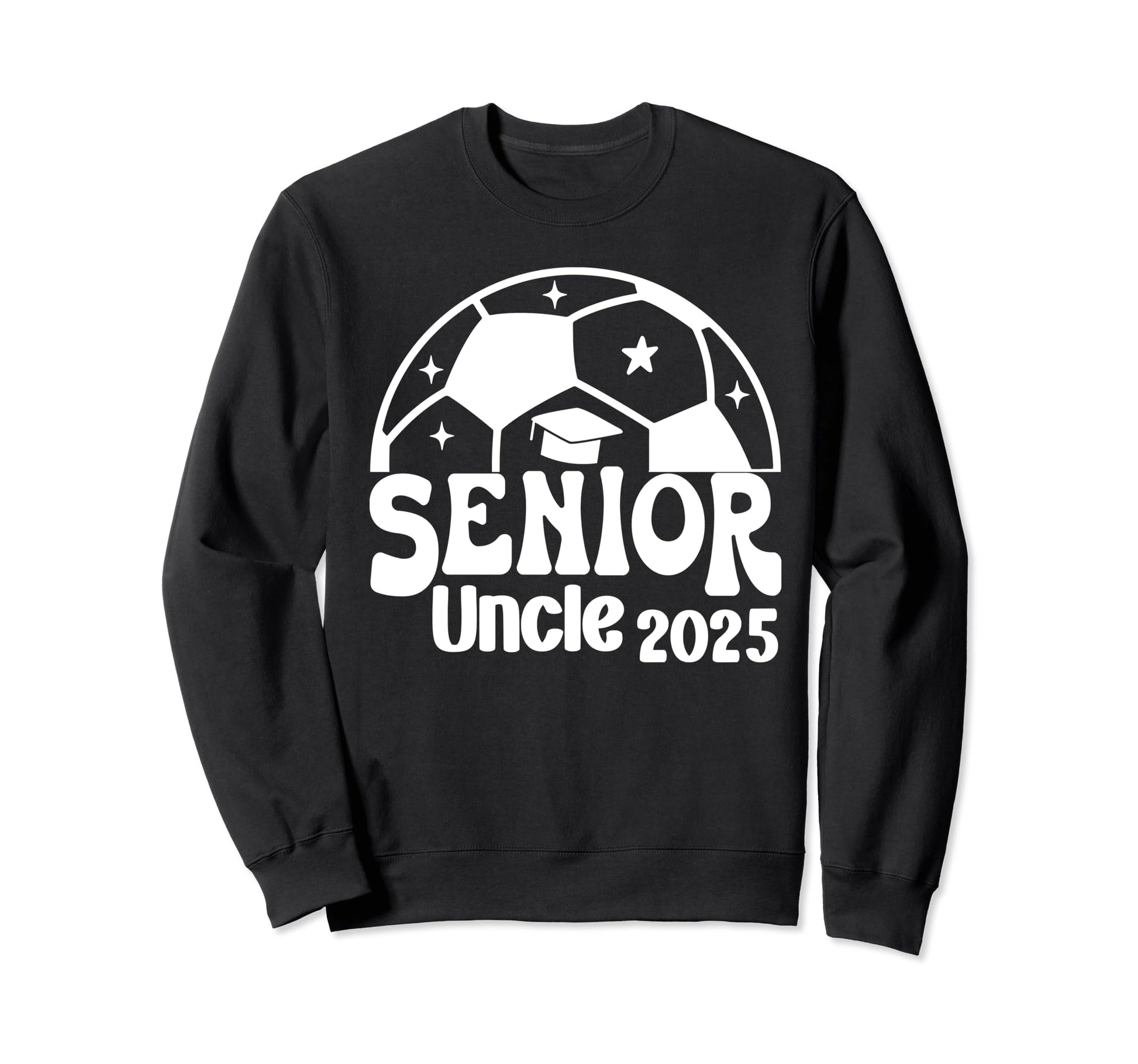 Senior Uncle Soccer Class Sweatshirt - Casual Everyday Wear for Adults - T-Shirt, Sweatshirt, Hoodie